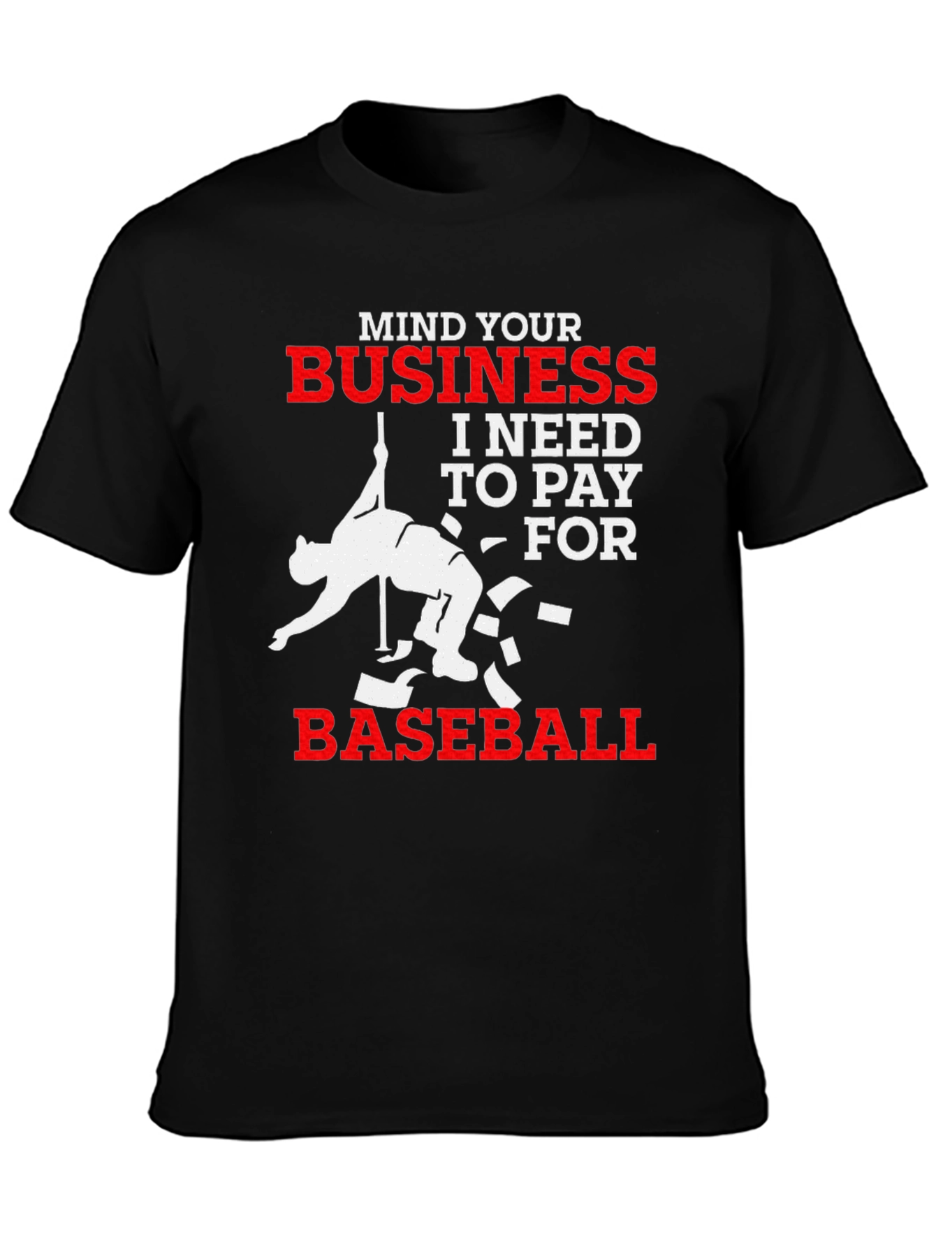 Mind Your Business Baseball T-Shirt