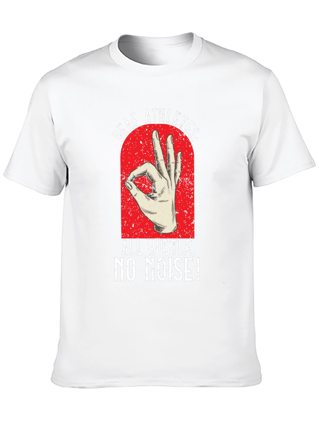 Deaf Athletes T-Shirt - All Hustle No Noise!