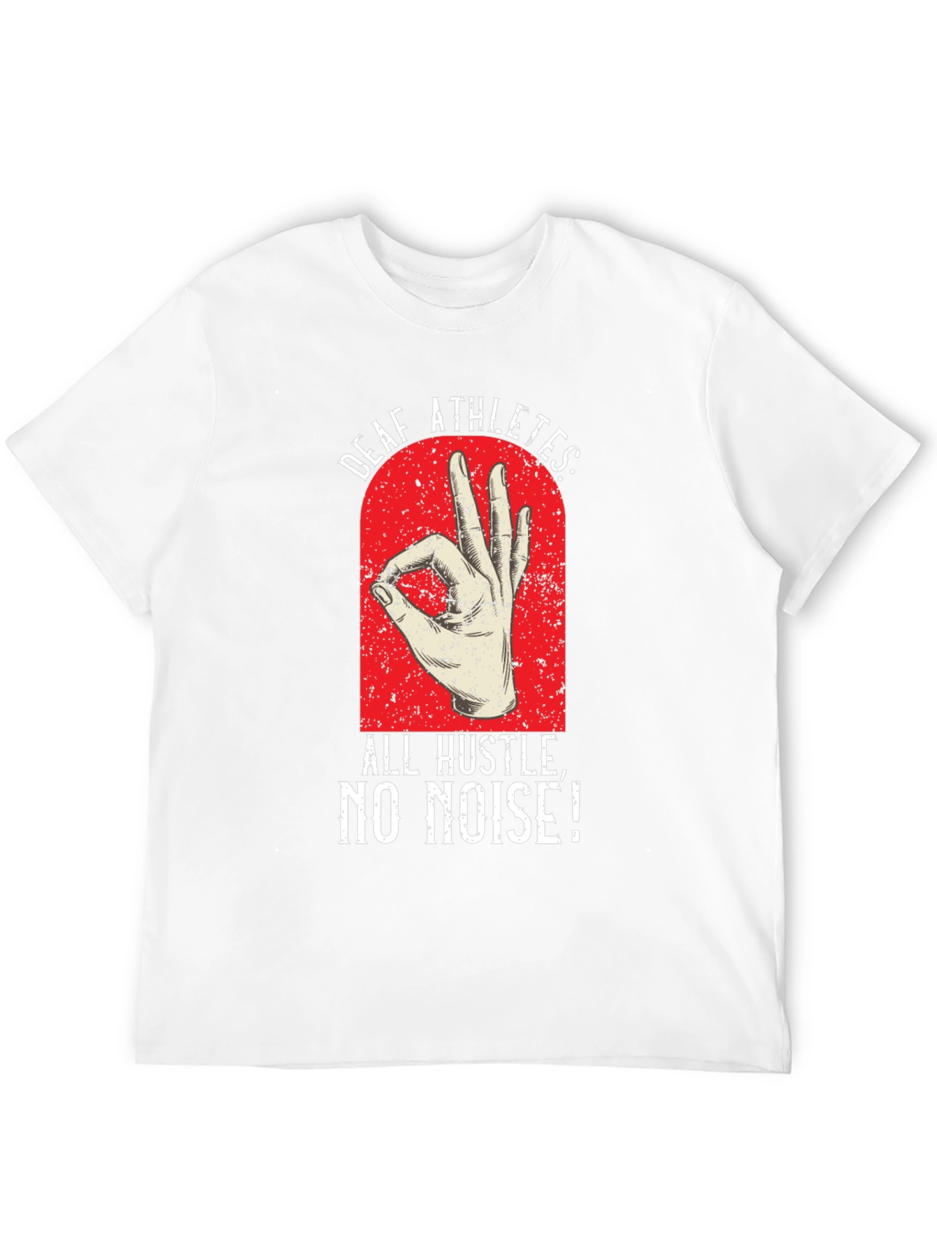 Deaf Athletes T-Shirt - All Hustle No Noise!