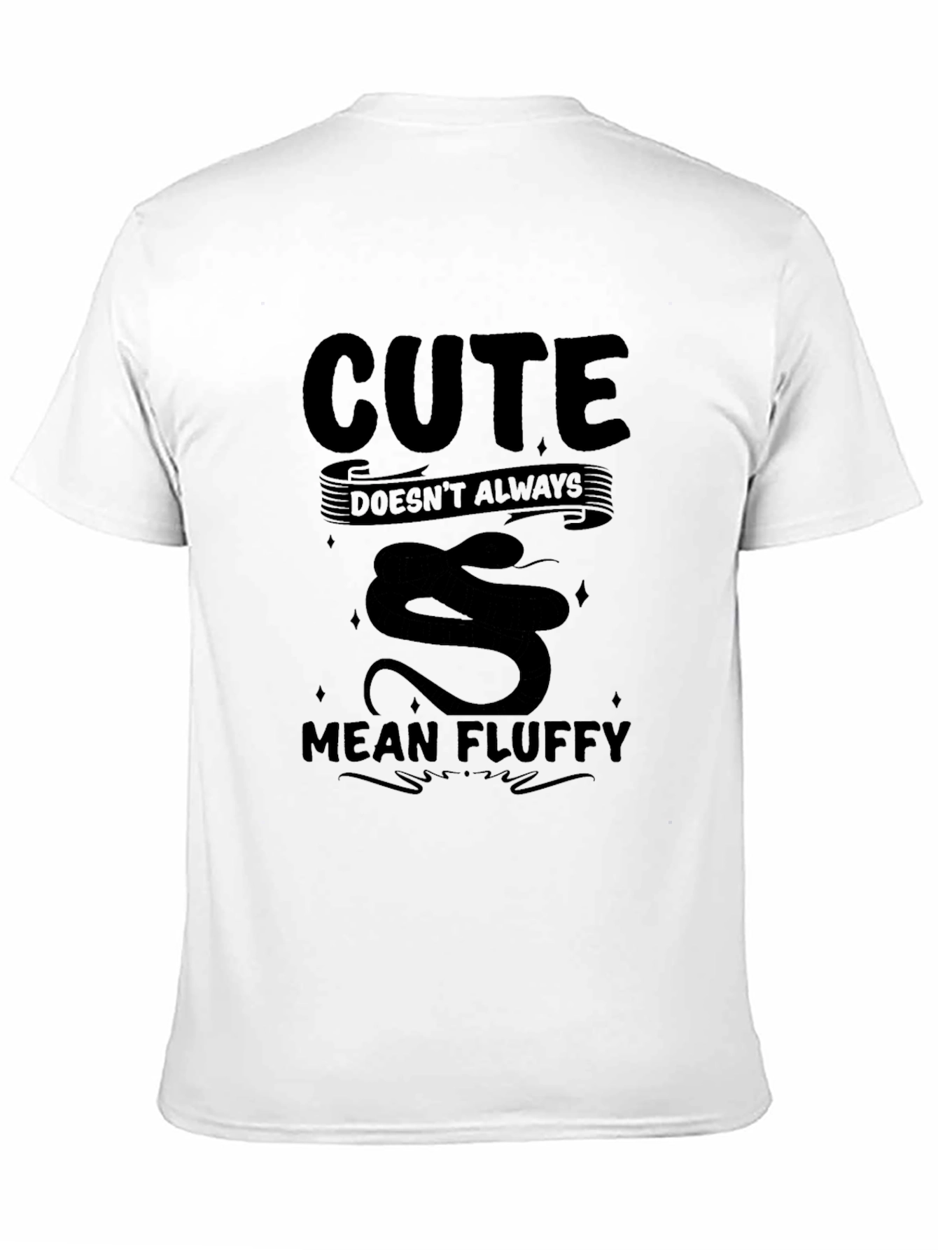 Cute Doesnt Always Mean Fluffy Snake T-Shirt
