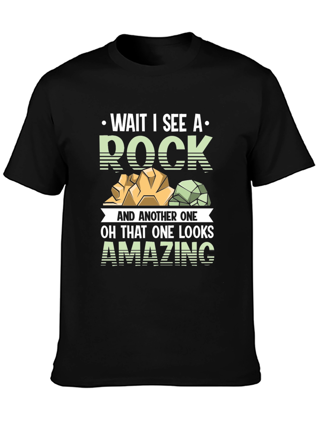 Wait I See A Rock T-Shirt