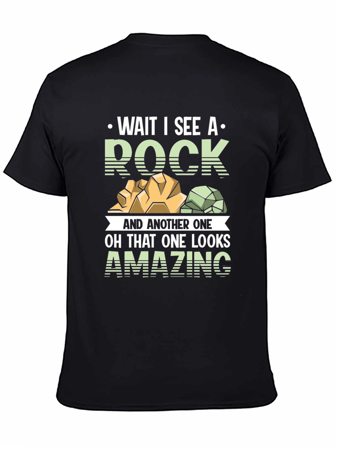 Wait I See A Rock T-Shirt