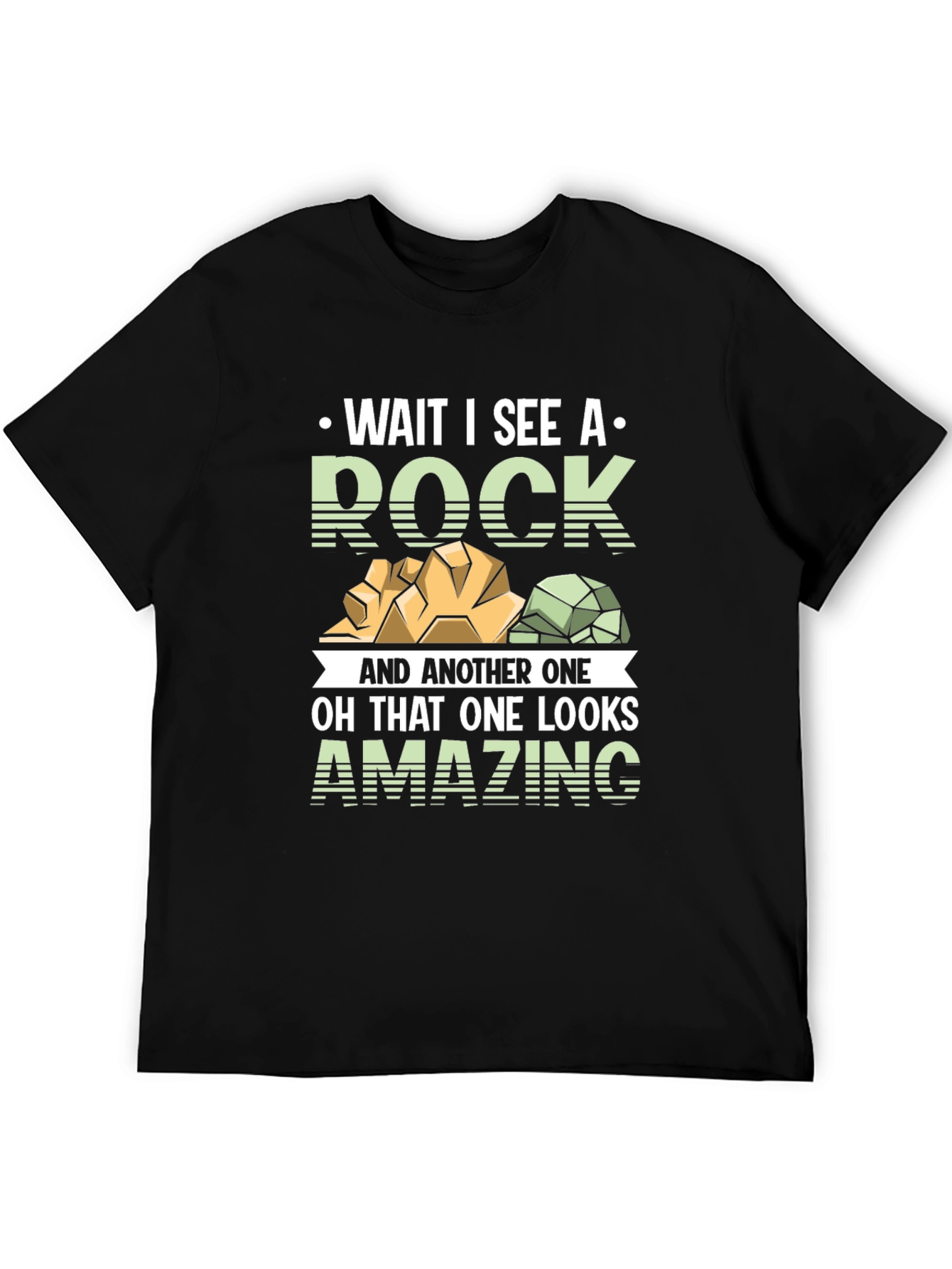 Wait I See A Rock T-Shirt