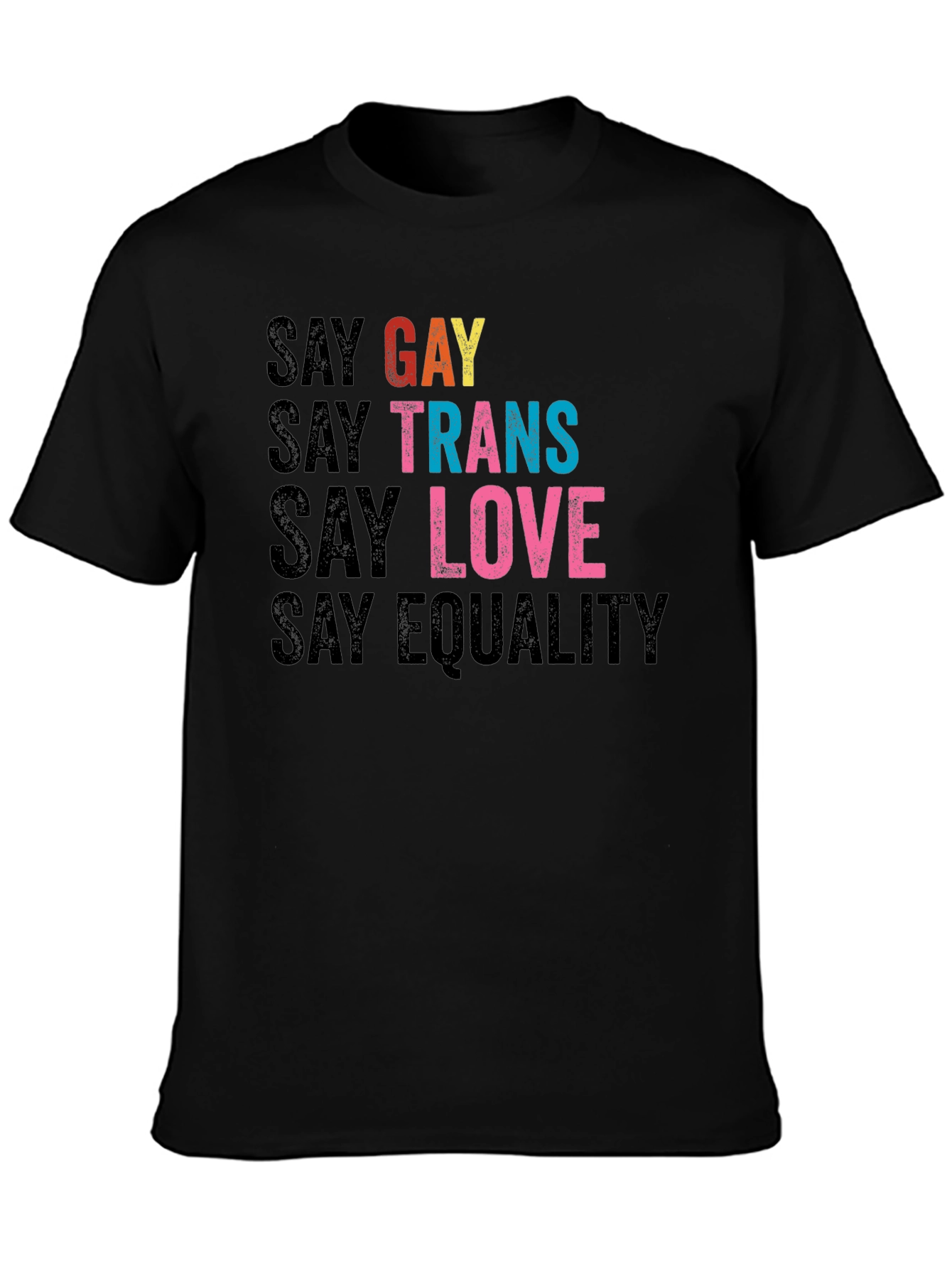 Say Gay Trans Love Equality T-Shirt - Black
