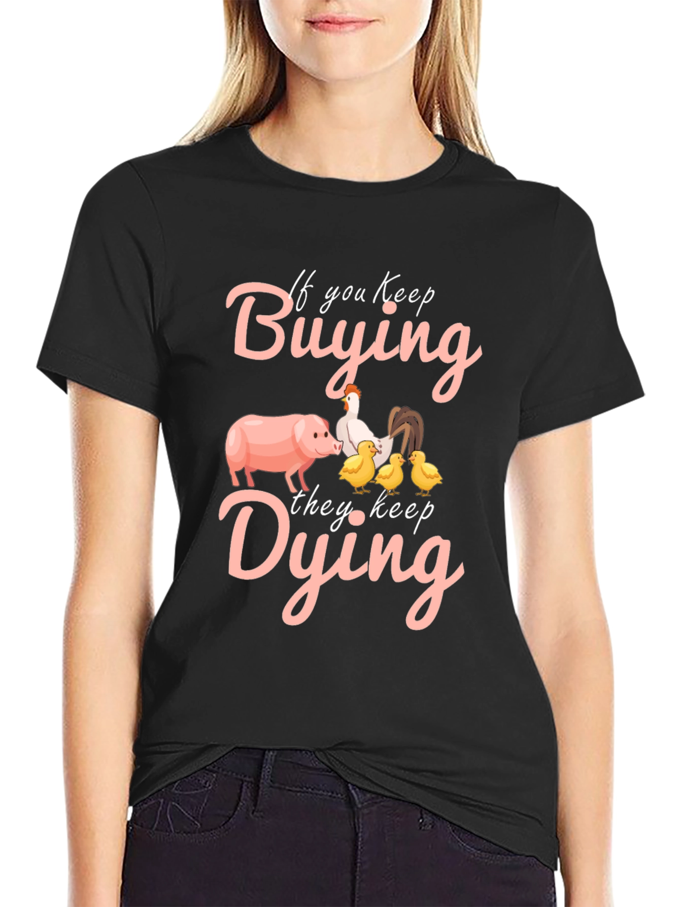 If You Keep Buying They Keep Dying Graphic Tee