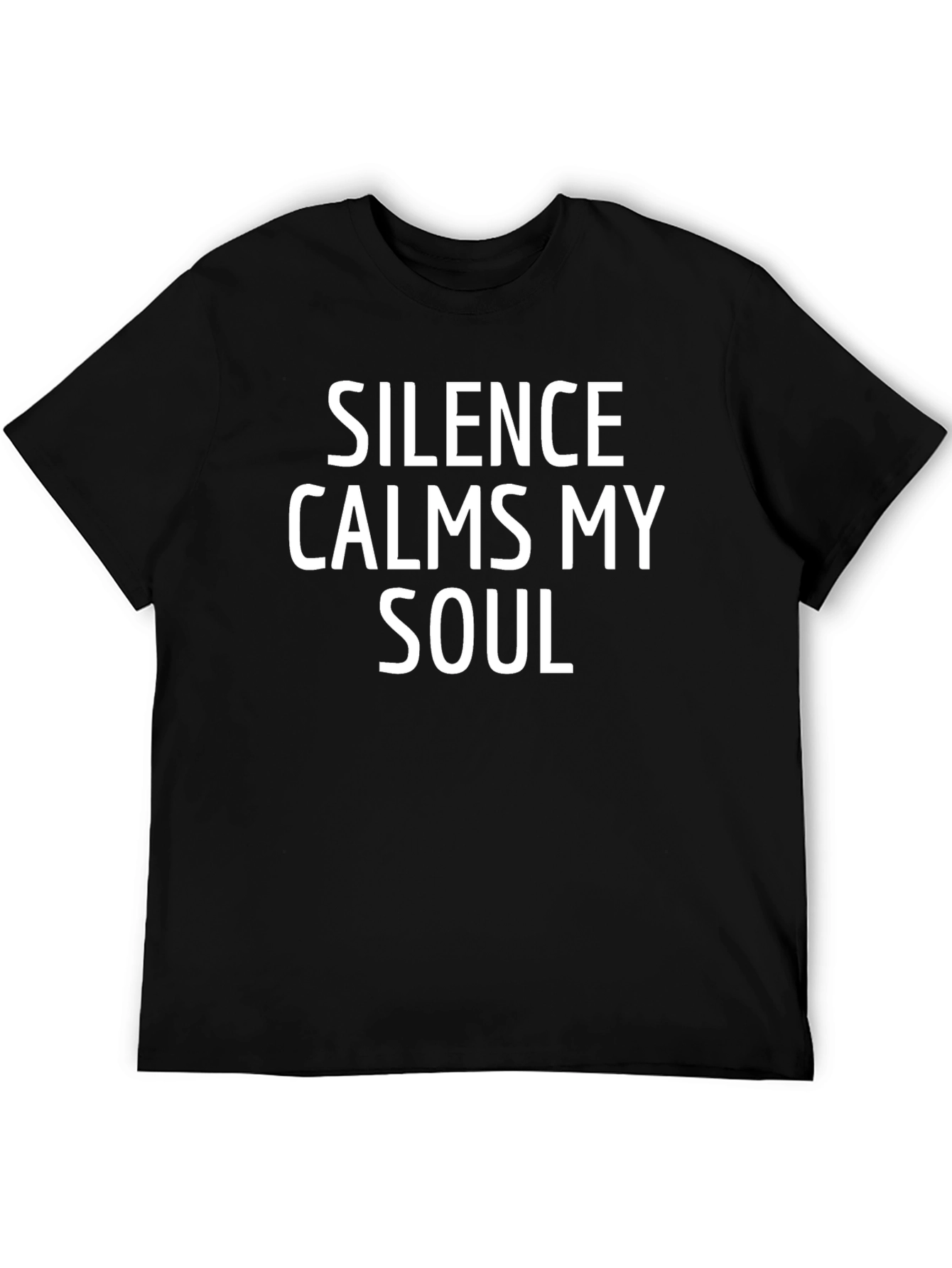 Silence Calms My Soul T-Shirt - Black