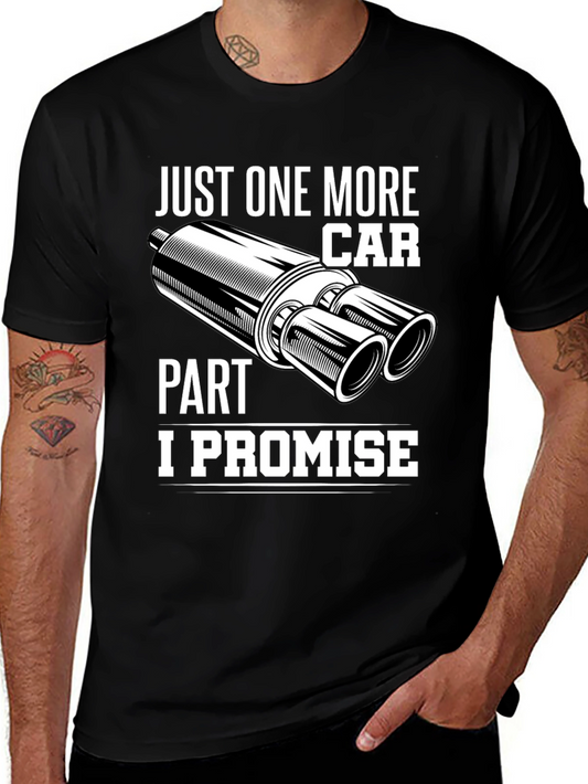 Just One More Car Part T-Shirt