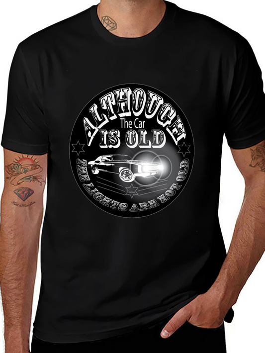 Classic Car T-Shirt - Although the Car is Old