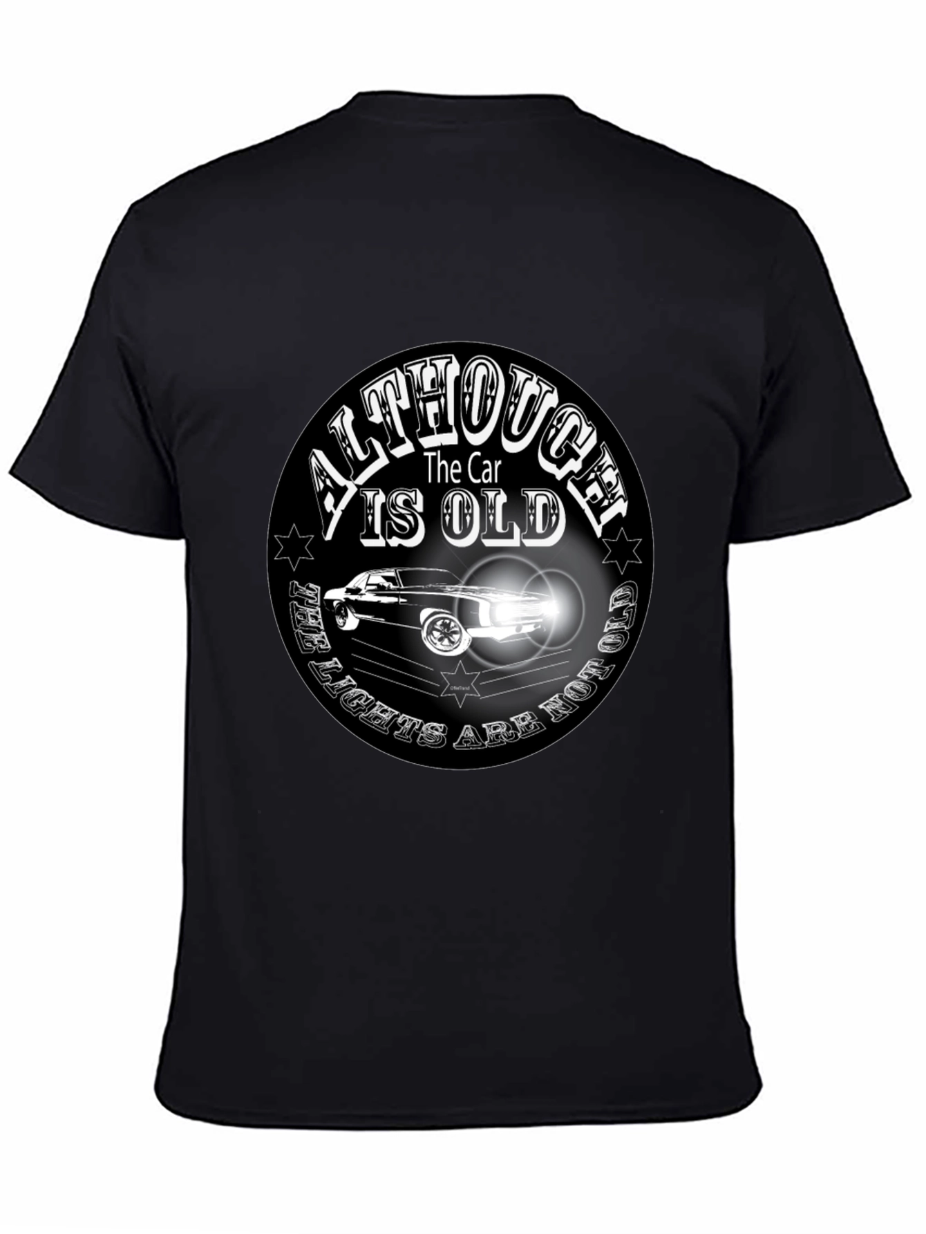Classic Car T-Shirt - Although the Car is Old