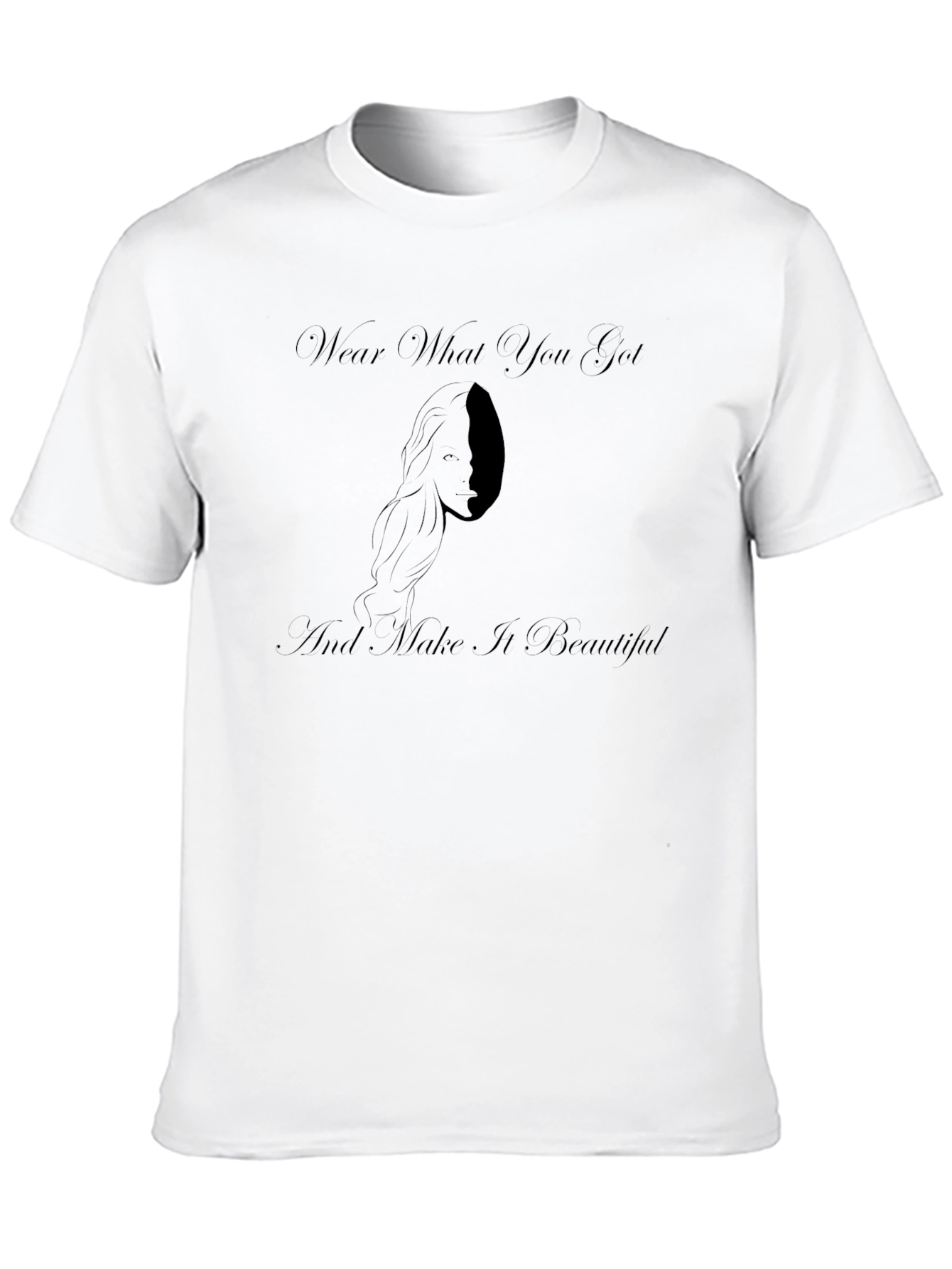 Wear What You Got T-Shirt