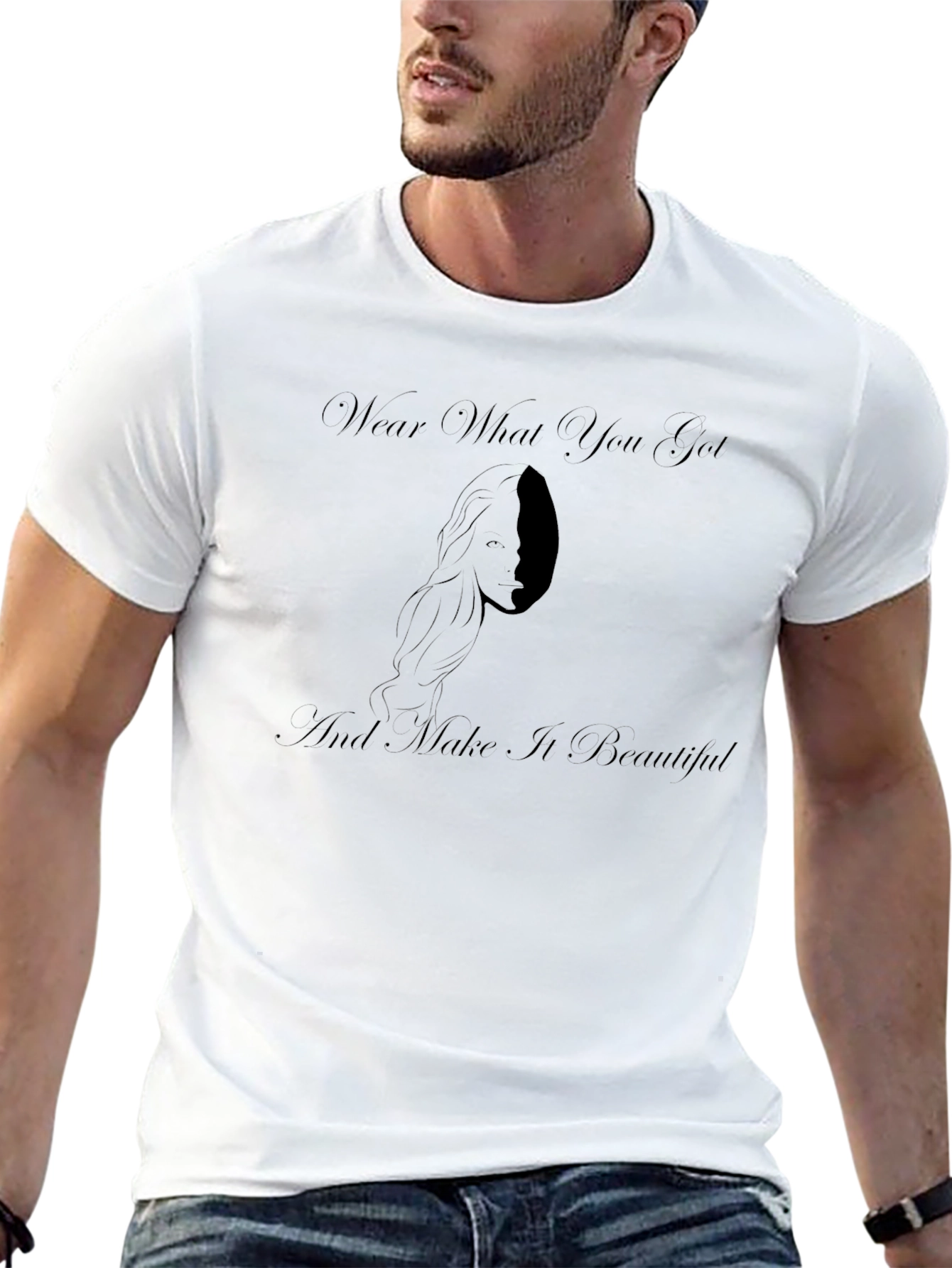 Wear What You Got T-Shirt