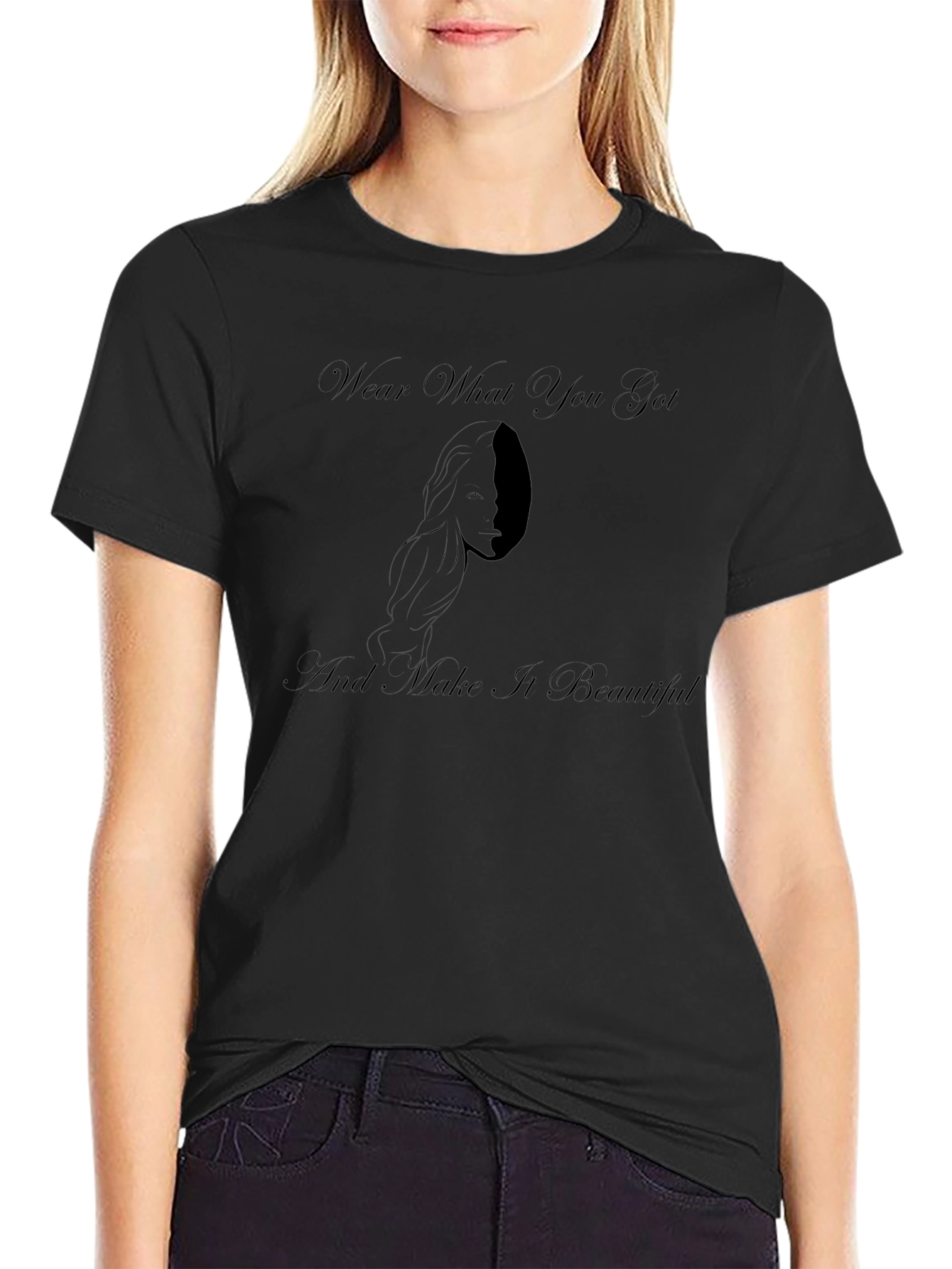 Wear What You Got T-Shirt
