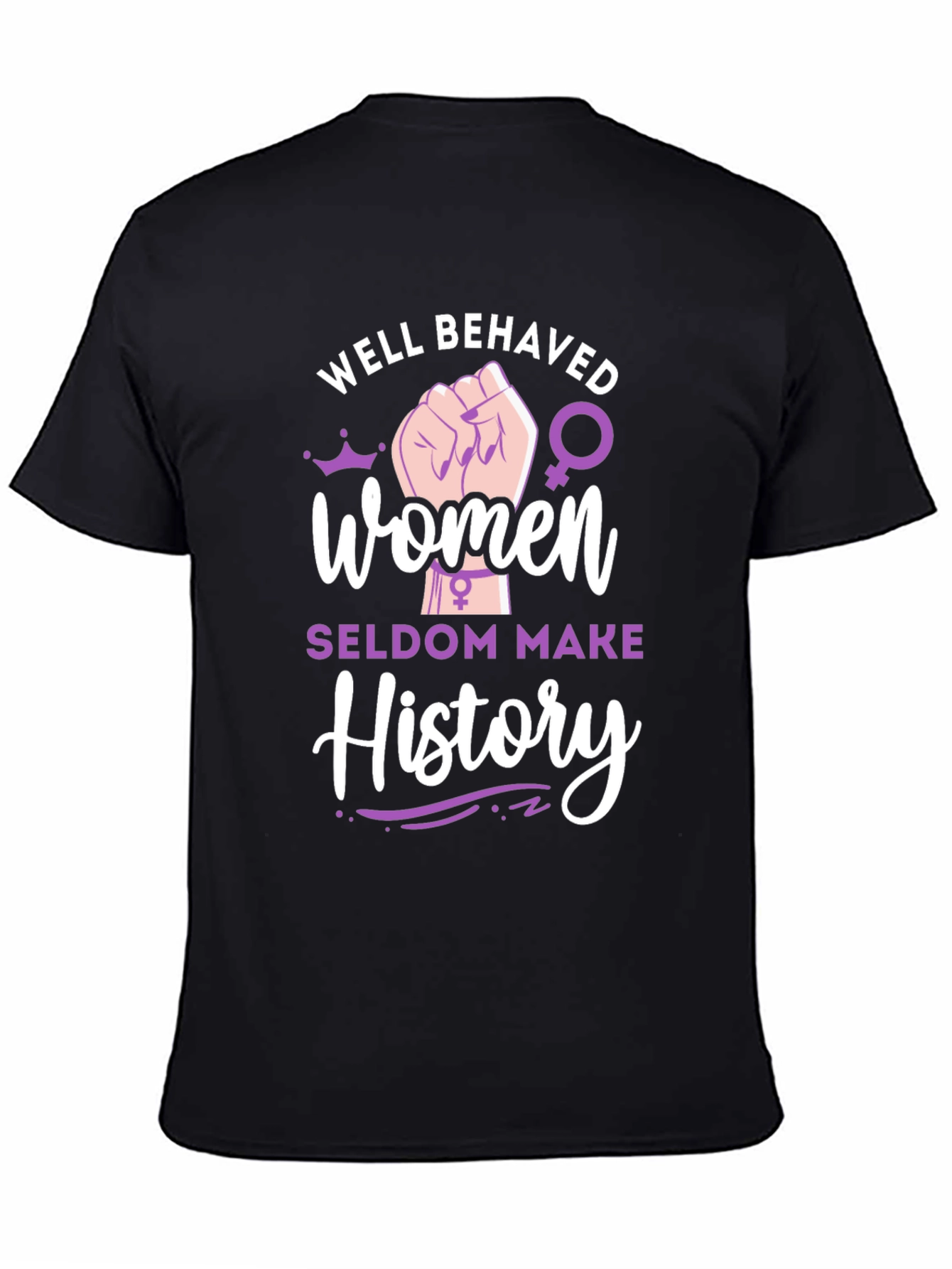 Well Behaved Women History Tee