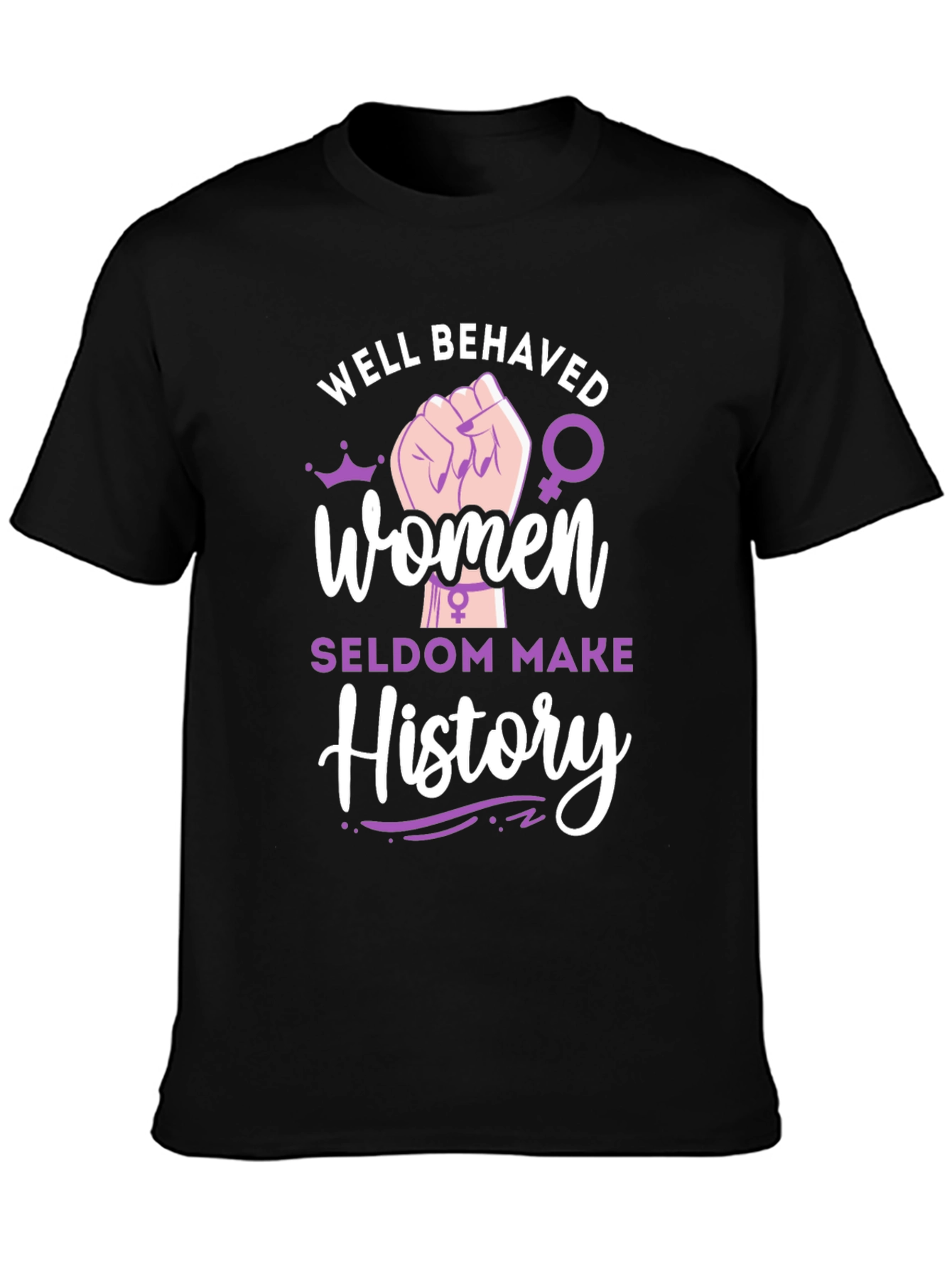 Well Behaved Women History Tee