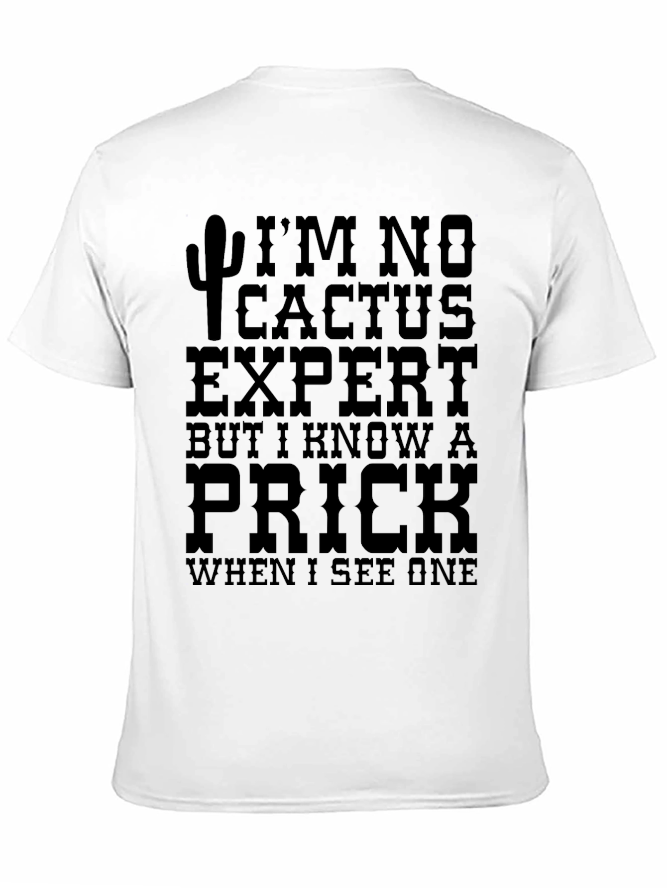 Funny Cactus Expert Prick Mens T-Shirt