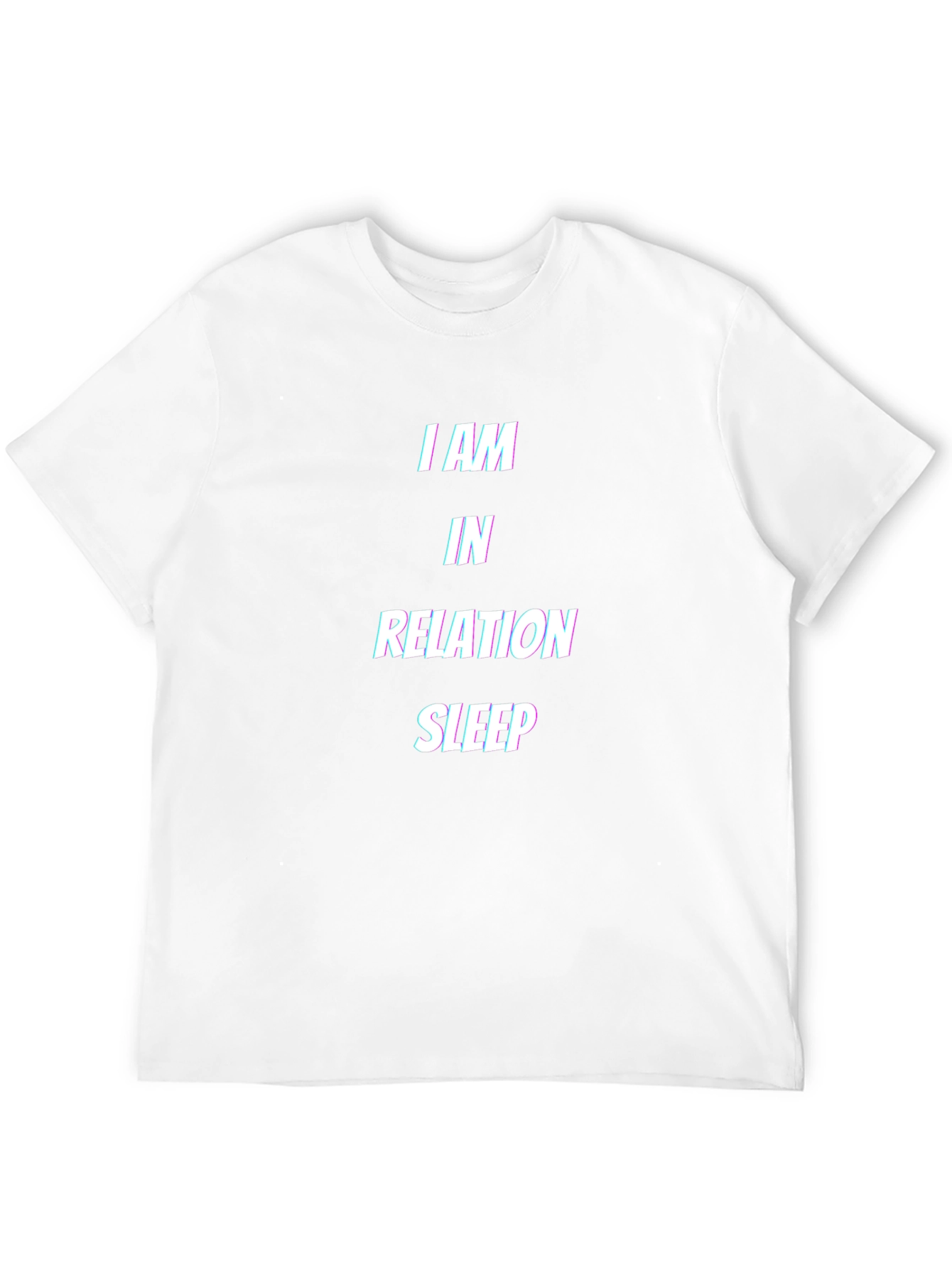 I am in Relation Sleep T-Shirt