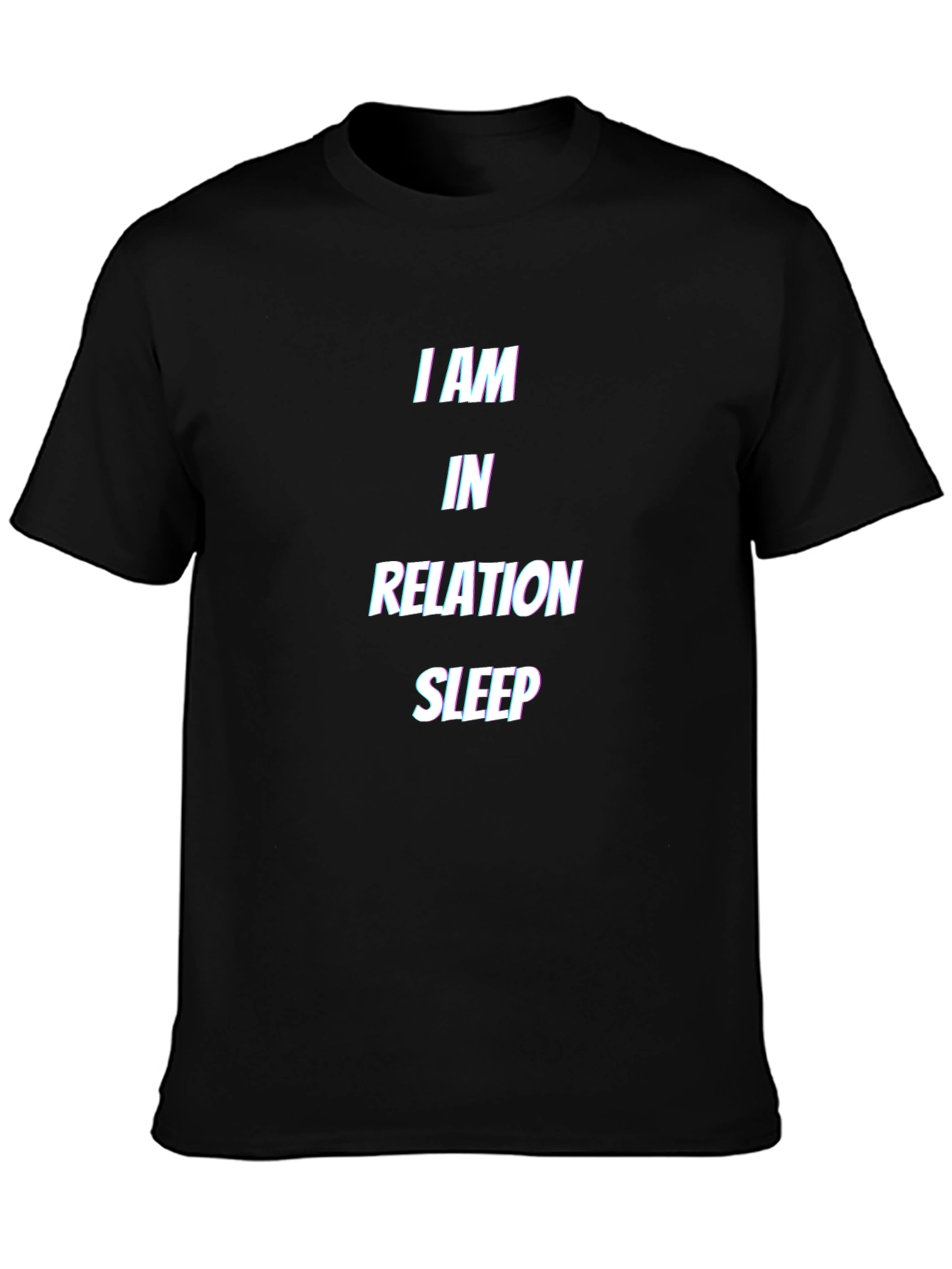 I am in Relation Sleep T-Shirt