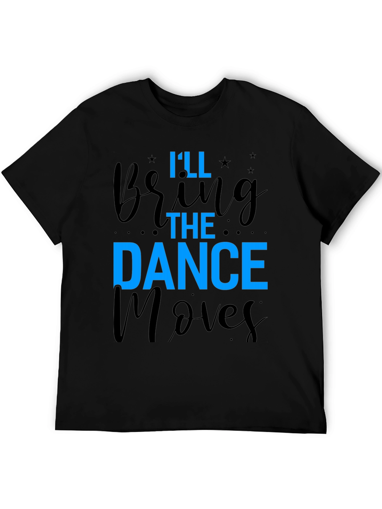 Dance Moves T-Shirt - Fun Party Tee