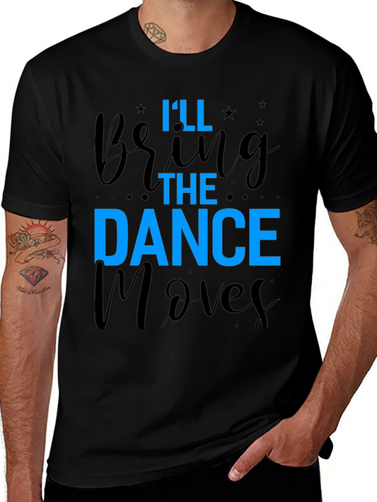 Dance Moves T-Shirt - Fun Party Tee
