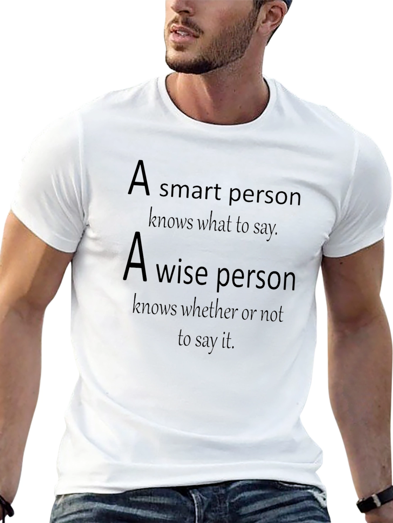 Smart & Wise Person T-Shirt - Unique Quote Tee