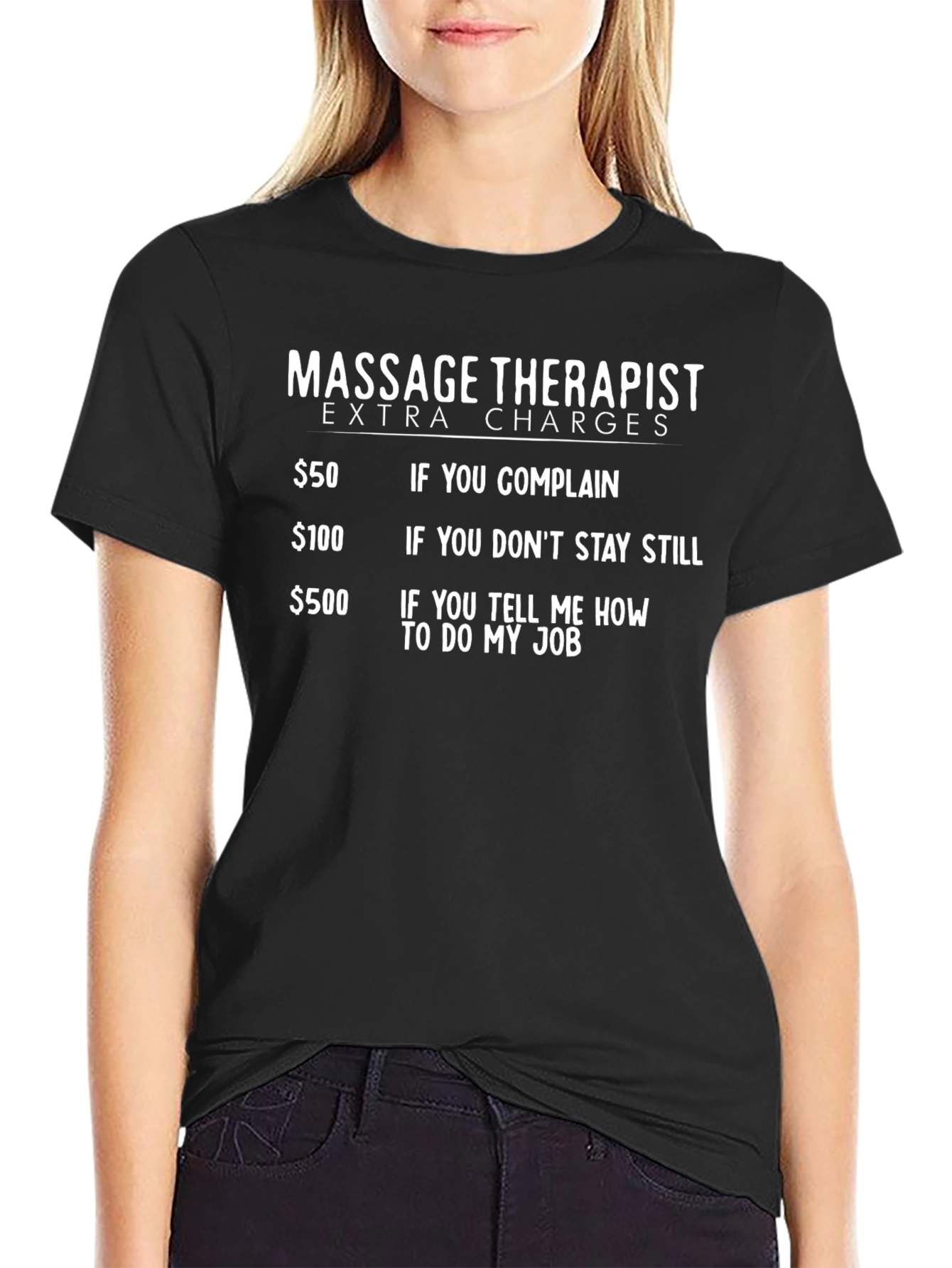 Massage Therapist Extra Charges T-Shirt