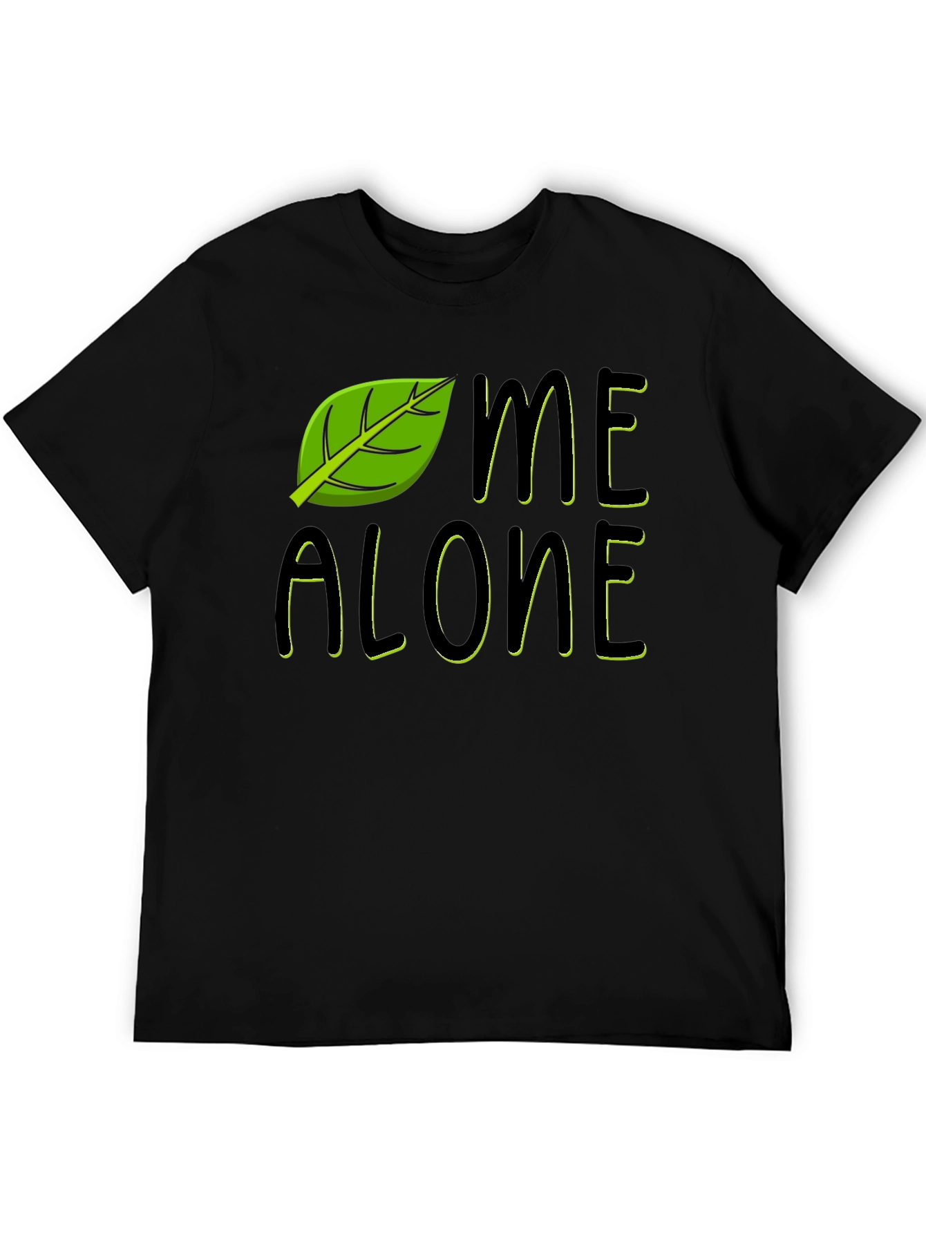 Leaf Me Alone Funny Graphic T-Shirt