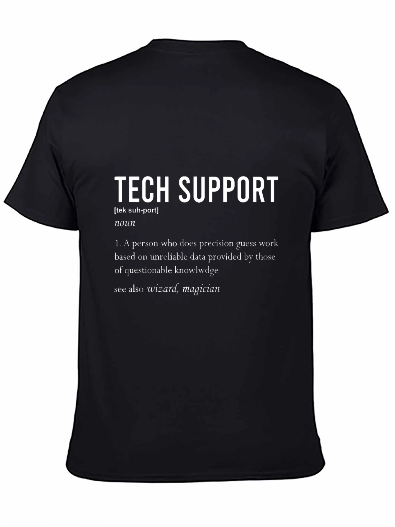 Tech Support Definition T-Shirt - Funny IT Gift