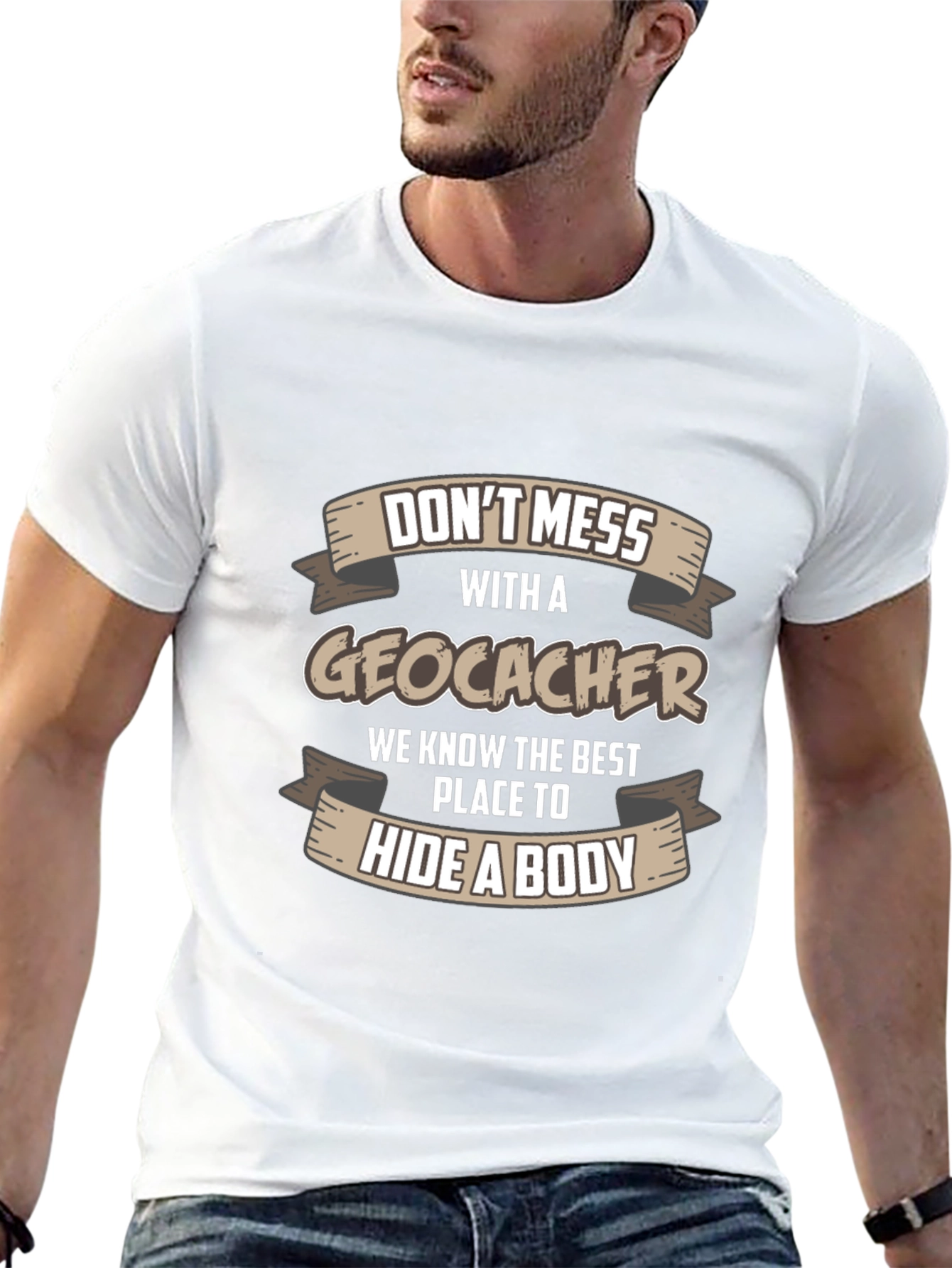 Dont Mess With A Geocacher T-Shirt