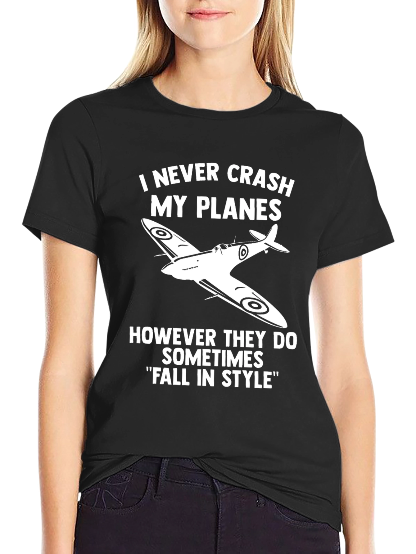 I Never Crash My Planes Funny Pilot T-Shirt