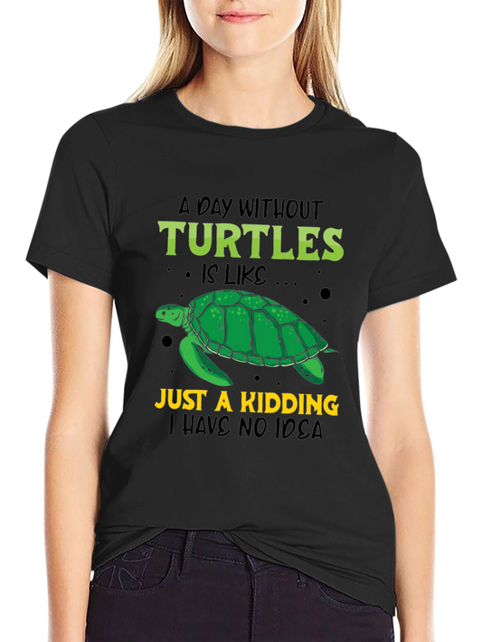 Turtle Lover T-Shirt: A Day Without Turtles