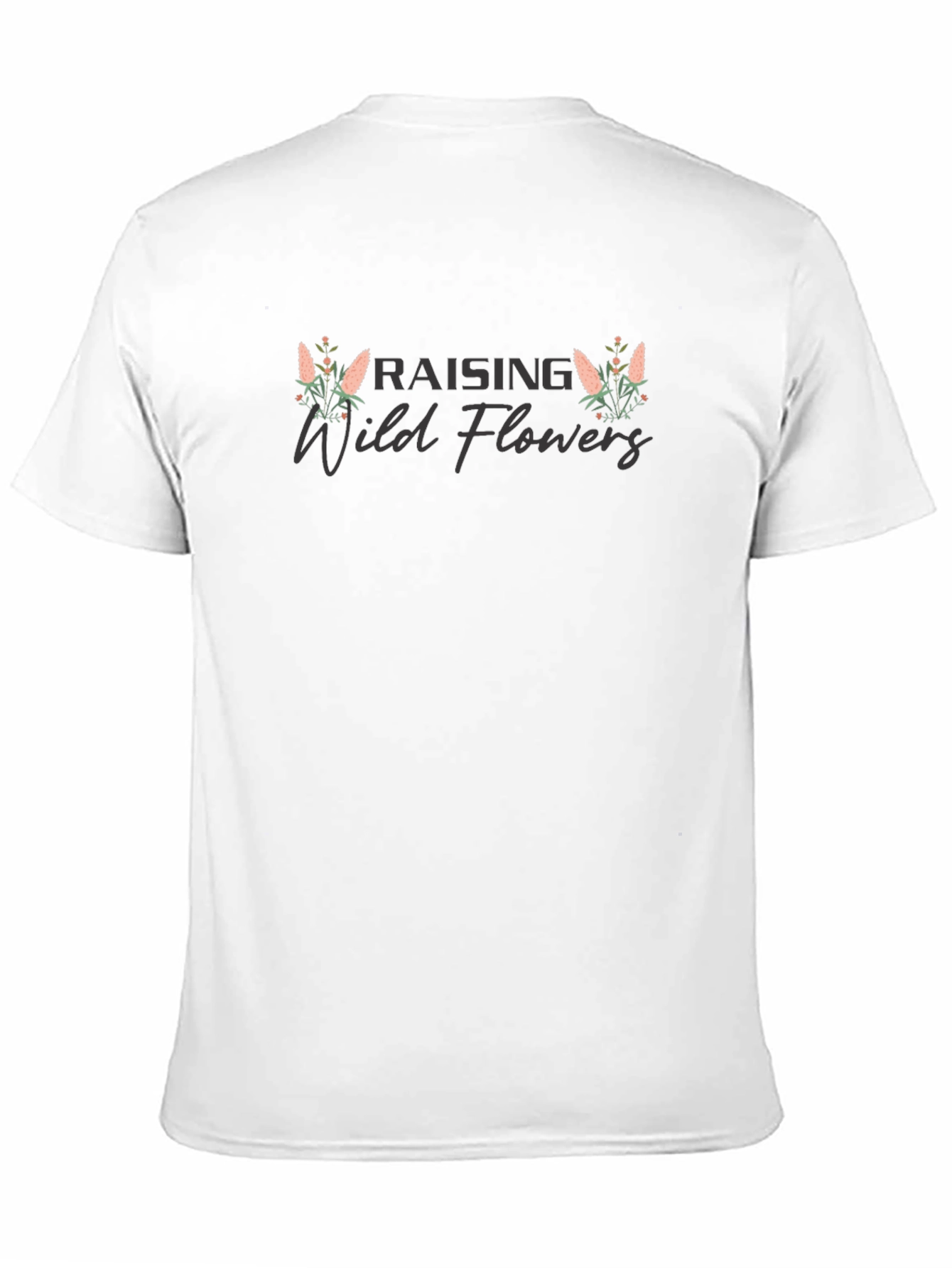 Raising Wild Flowers Graphic T-Shirt