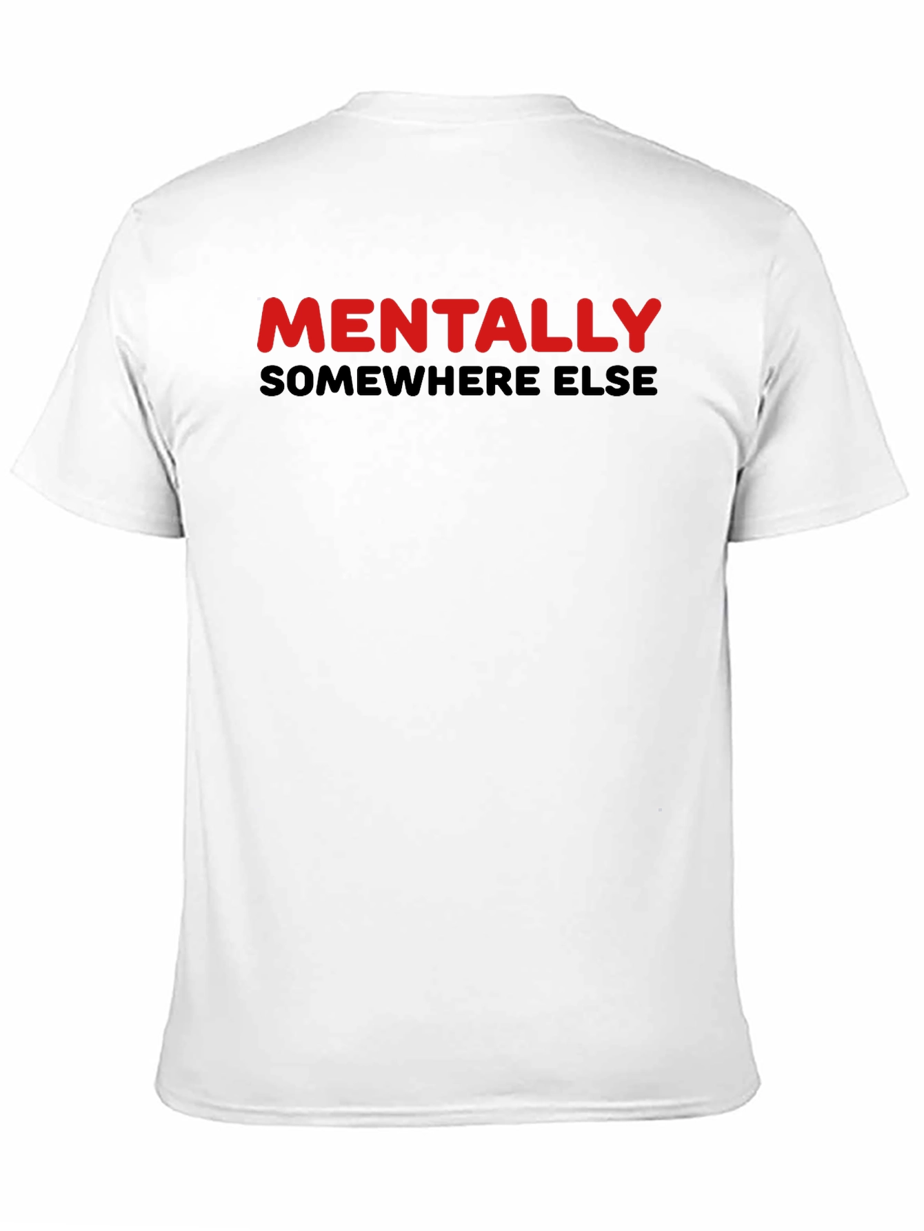 Mentally Somewhere Else Graphic Tee