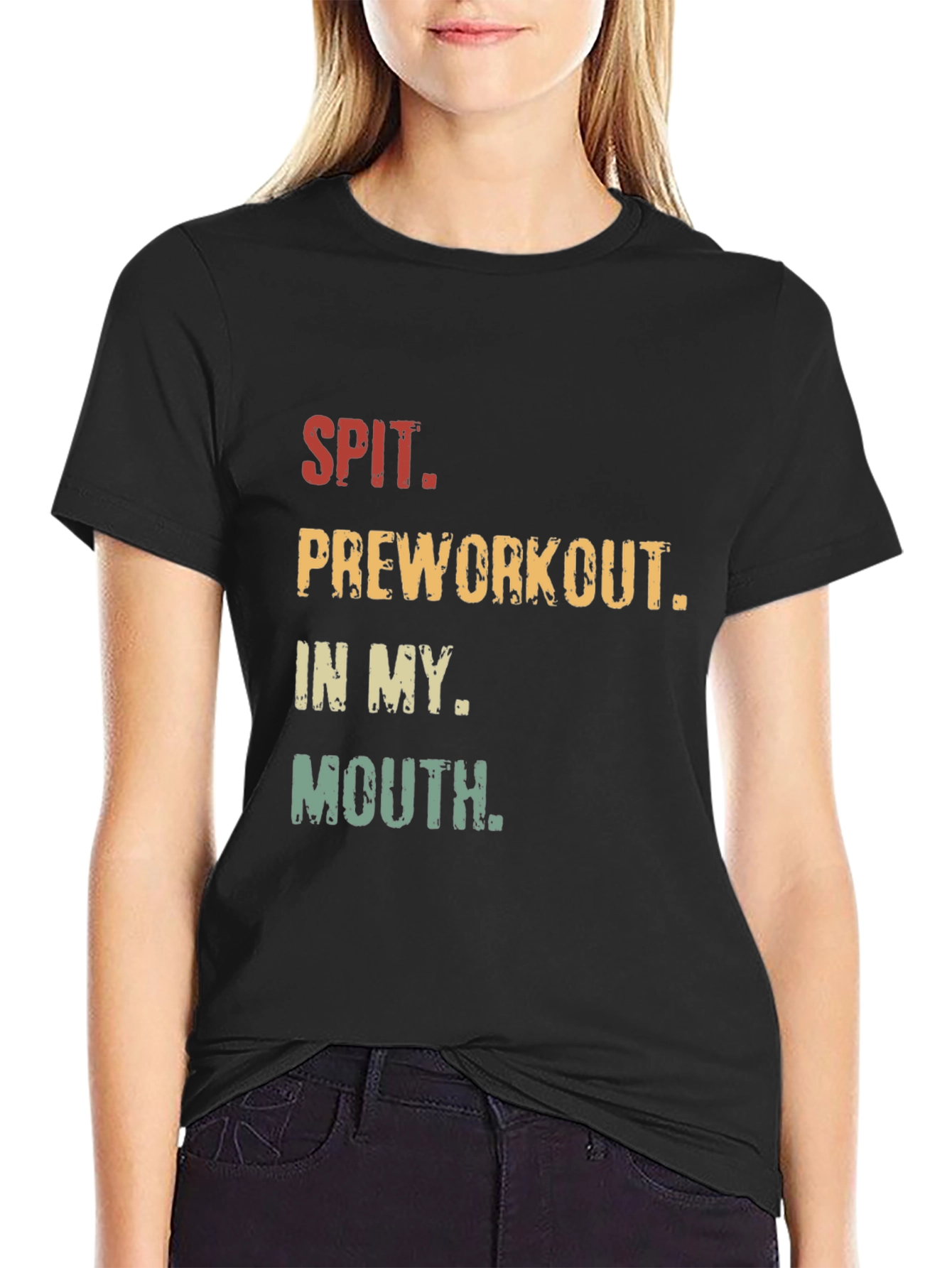 Spit Preworkout in my Mouth Graphic Tee