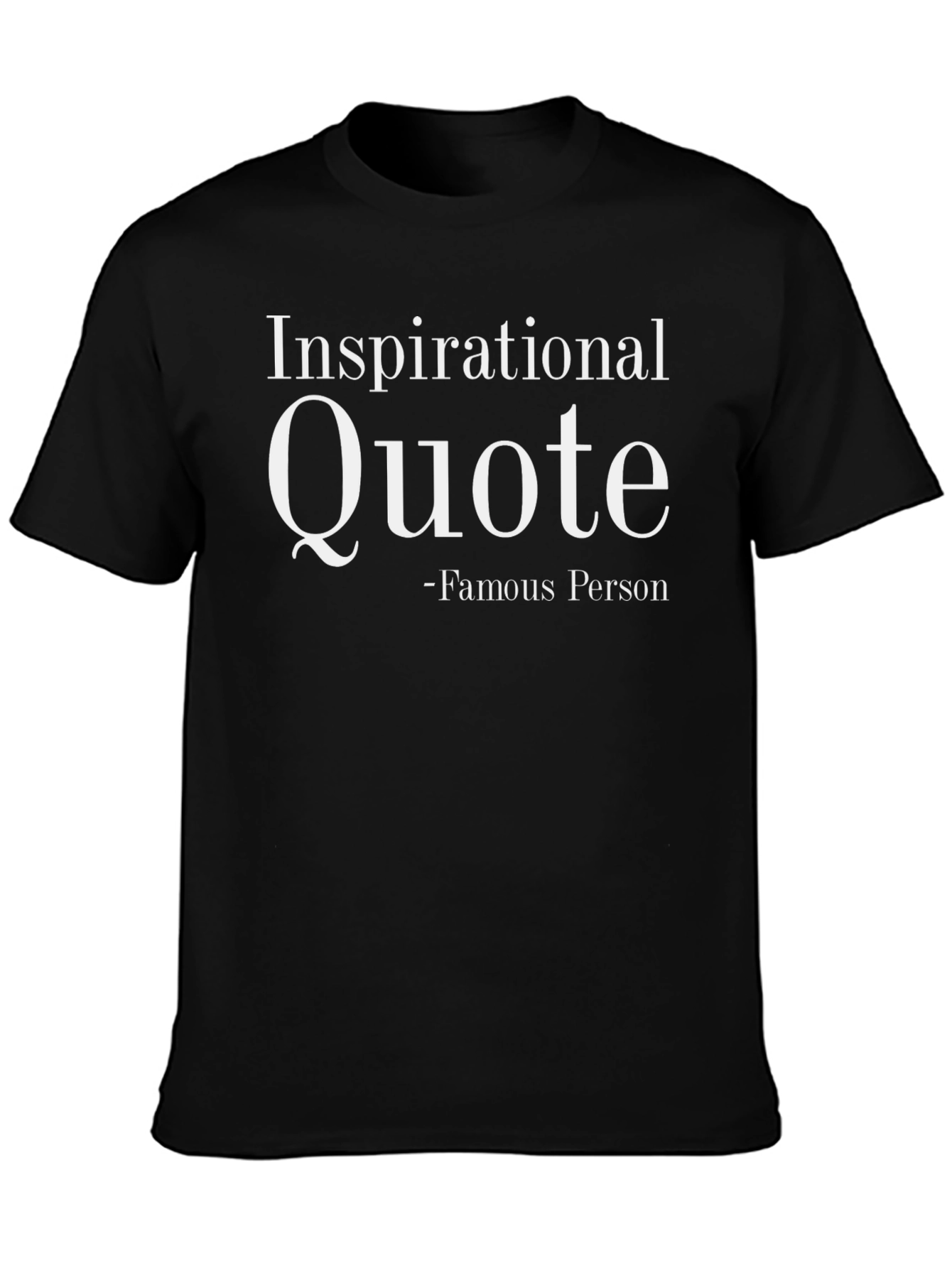 Inspirational Quote Graphic T-Shirt - Black