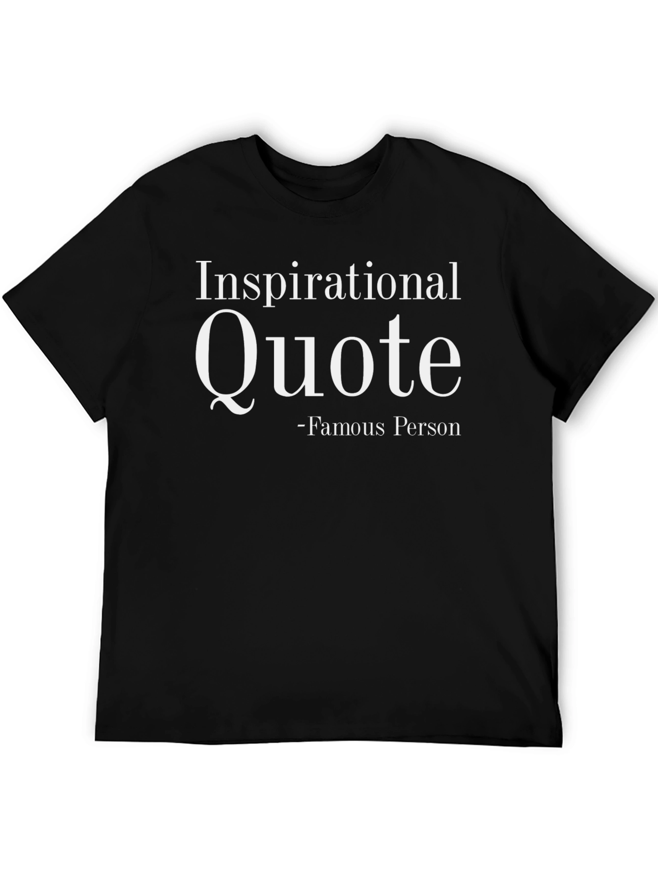 Inspirational Quote Graphic T-Shirt - Black