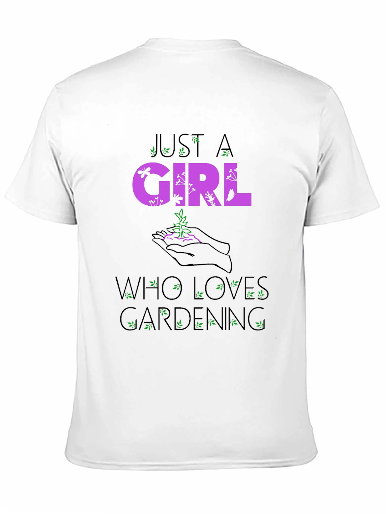 Just a Girl Who Loves Gardening T-Shirt