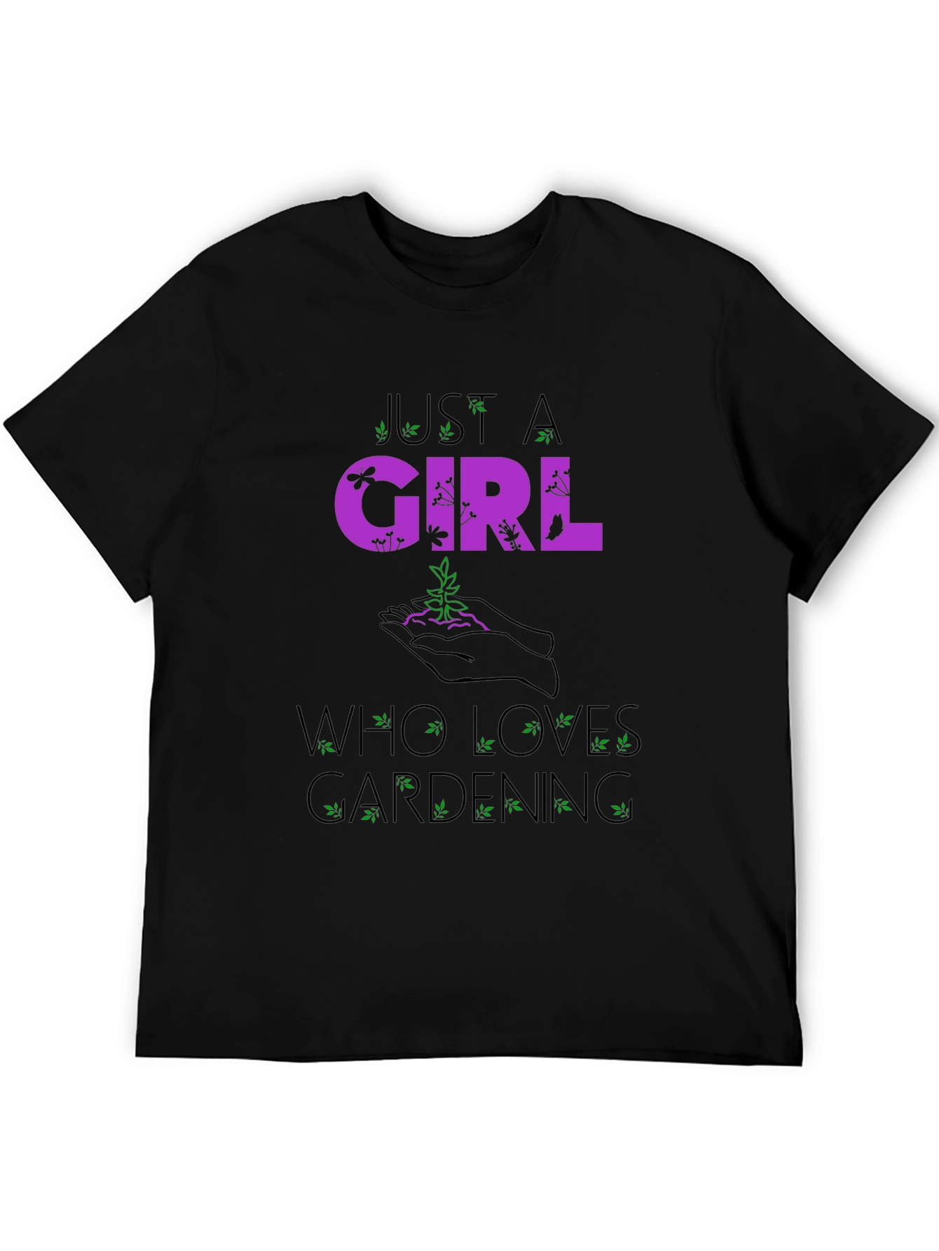 Just a Girl Who Loves Gardening T-Shirt
