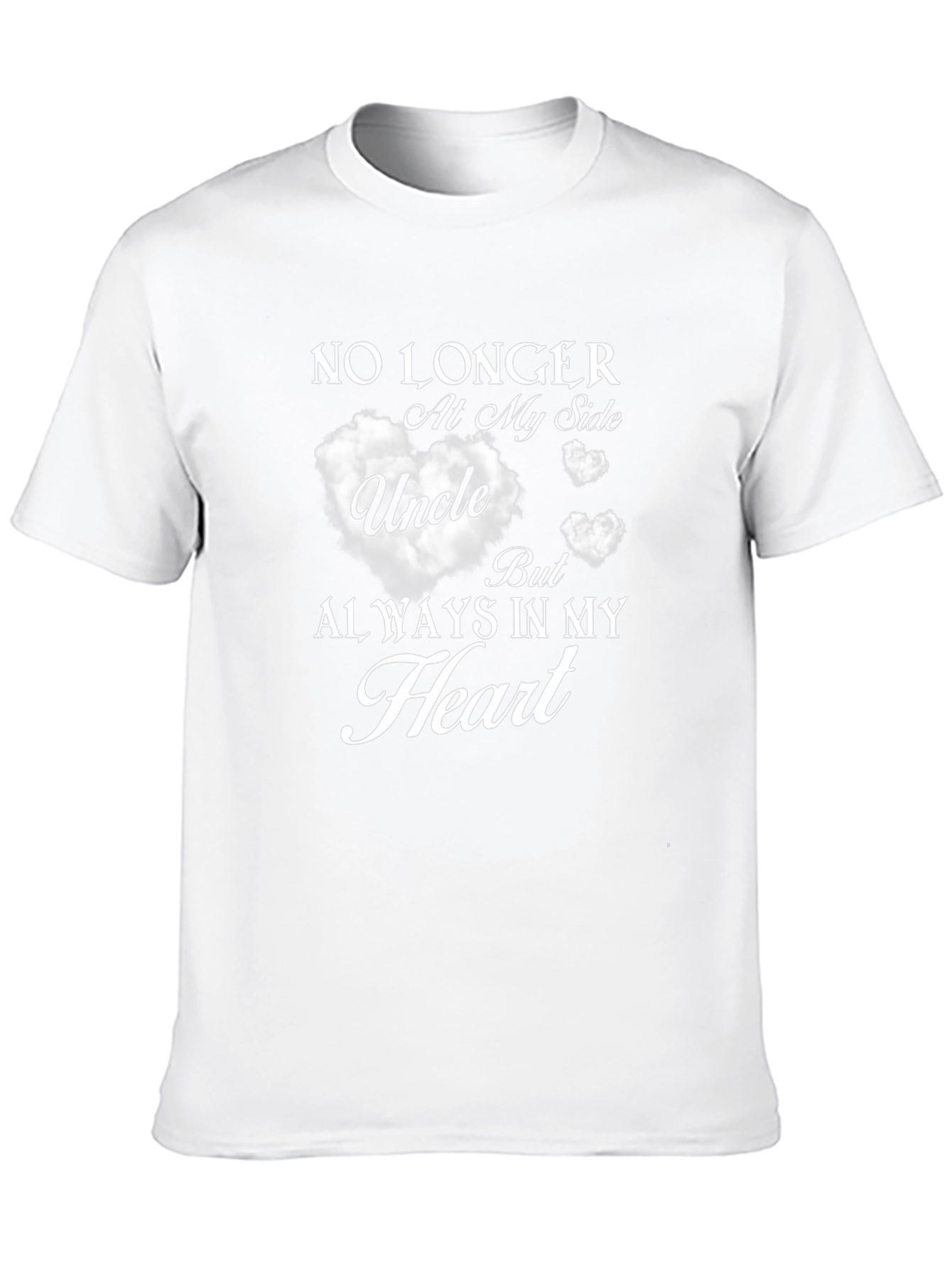 Uncle Memorial T-Shirt: Always in My Heart