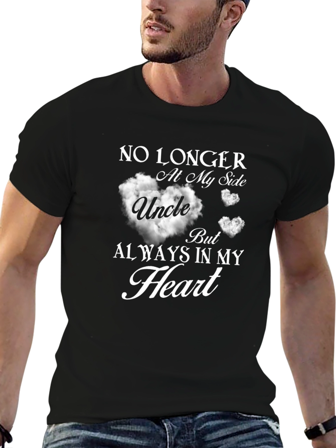 Uncle Memorial T-Shirt: Always in My Heart