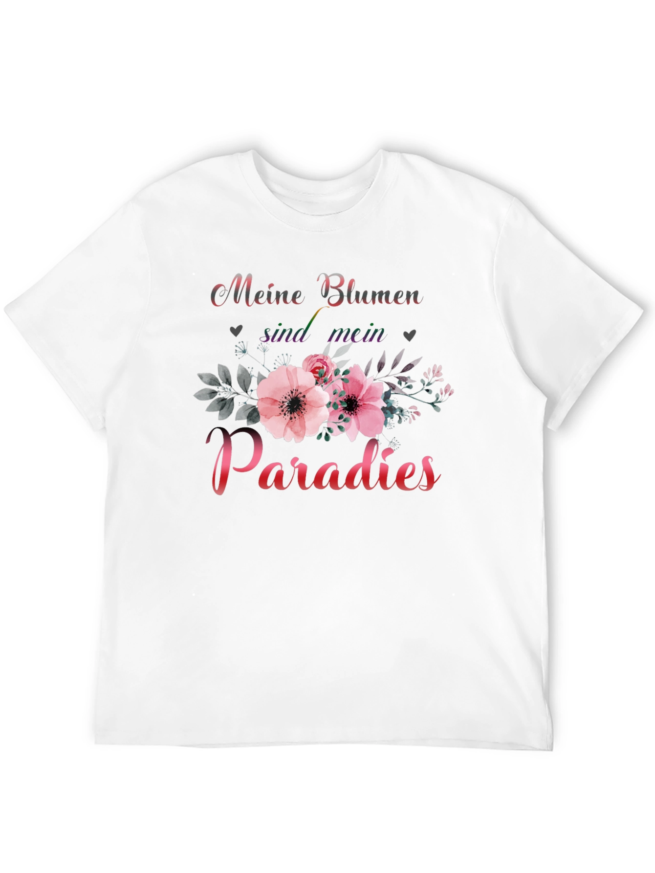 Meine Blumen sind mein Paradies T-Shirt