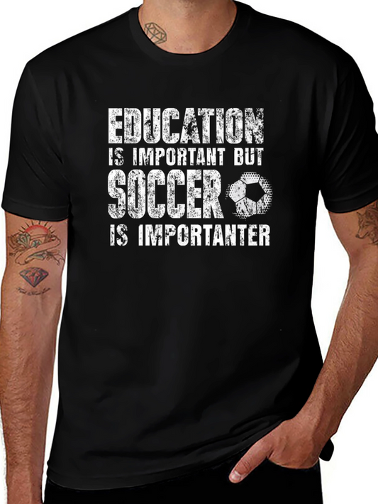 Funny Soccer T-Shirt: Education vs. Soccer