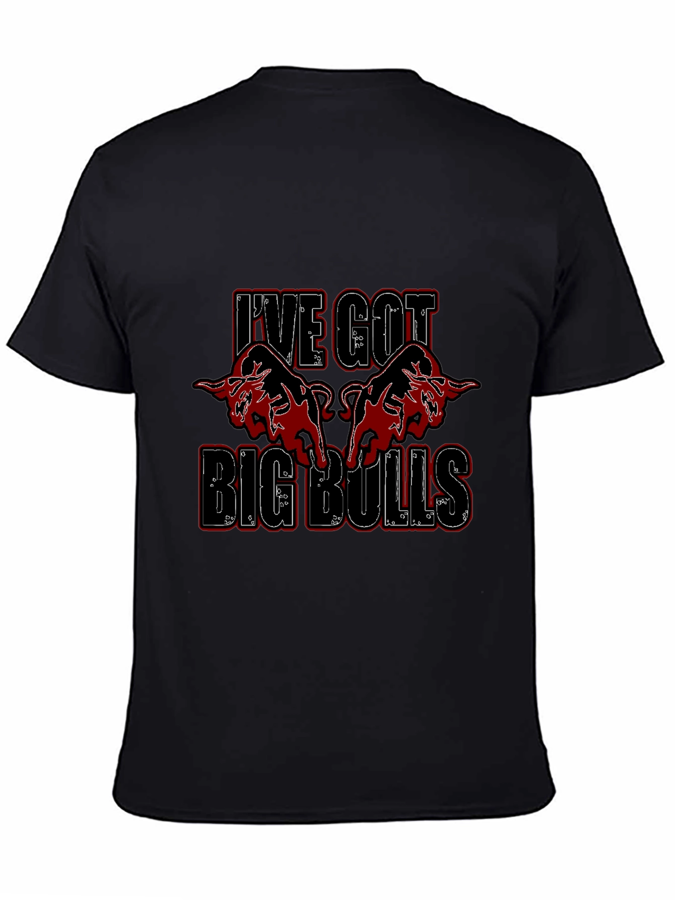 Ive Got Big Bulls Graphic T-Shirt