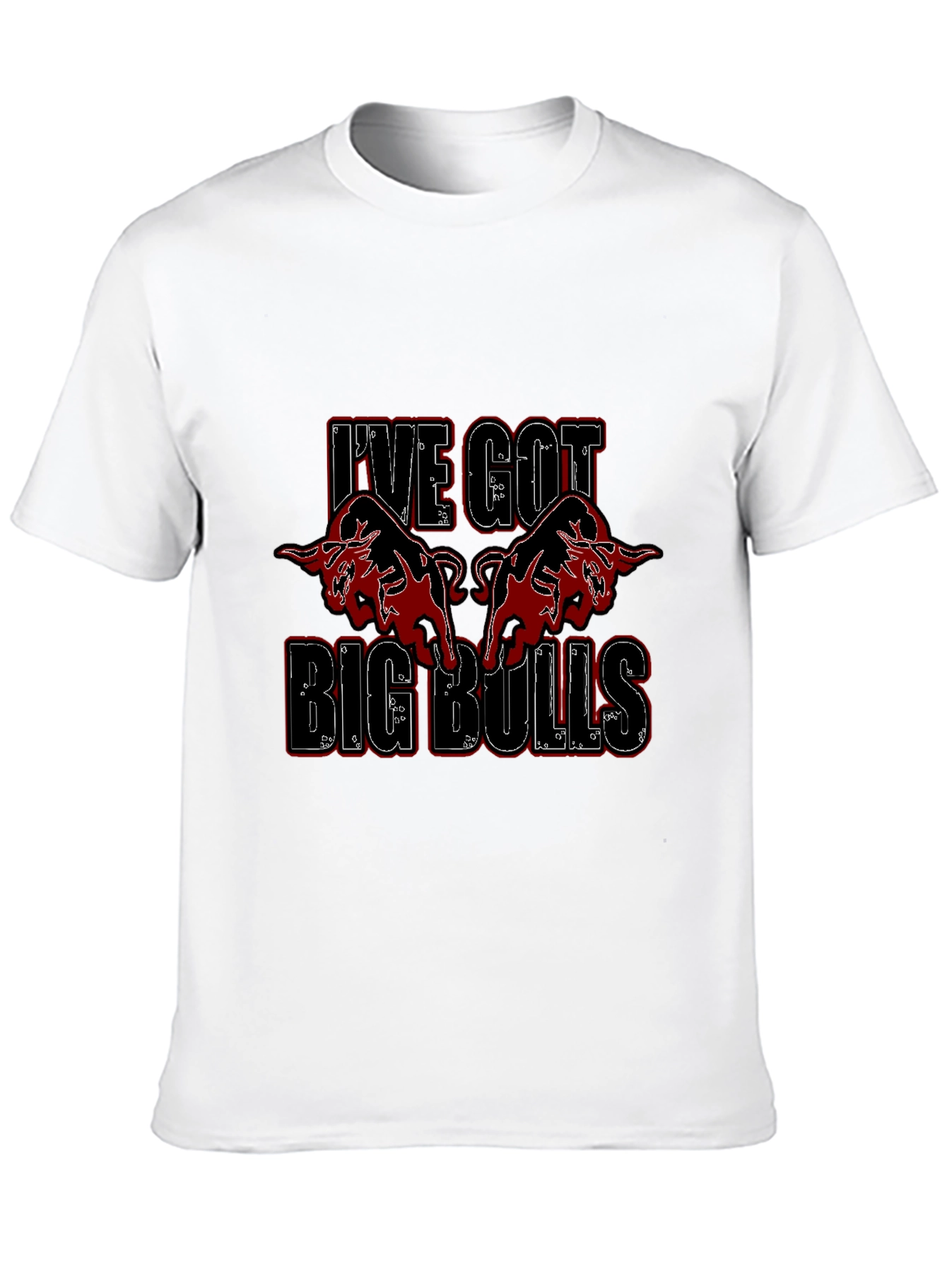 Ive Got Big Bulls Graphic T-Shirt