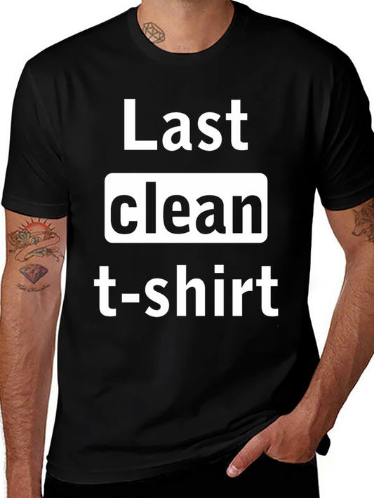 Last Clean T-Shirt Graphic Tee