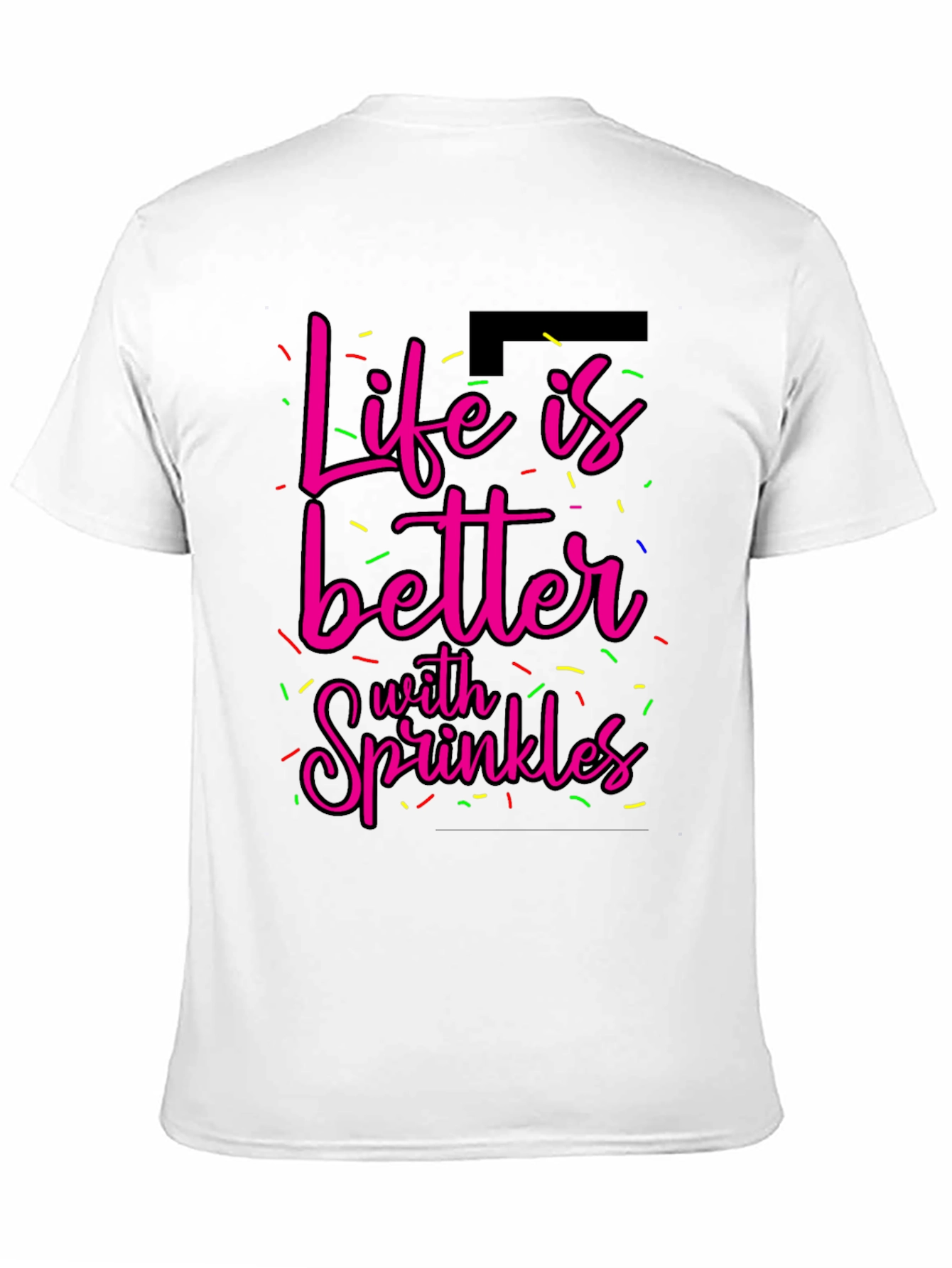 Life is Better with Sprinkles Graphic Tee