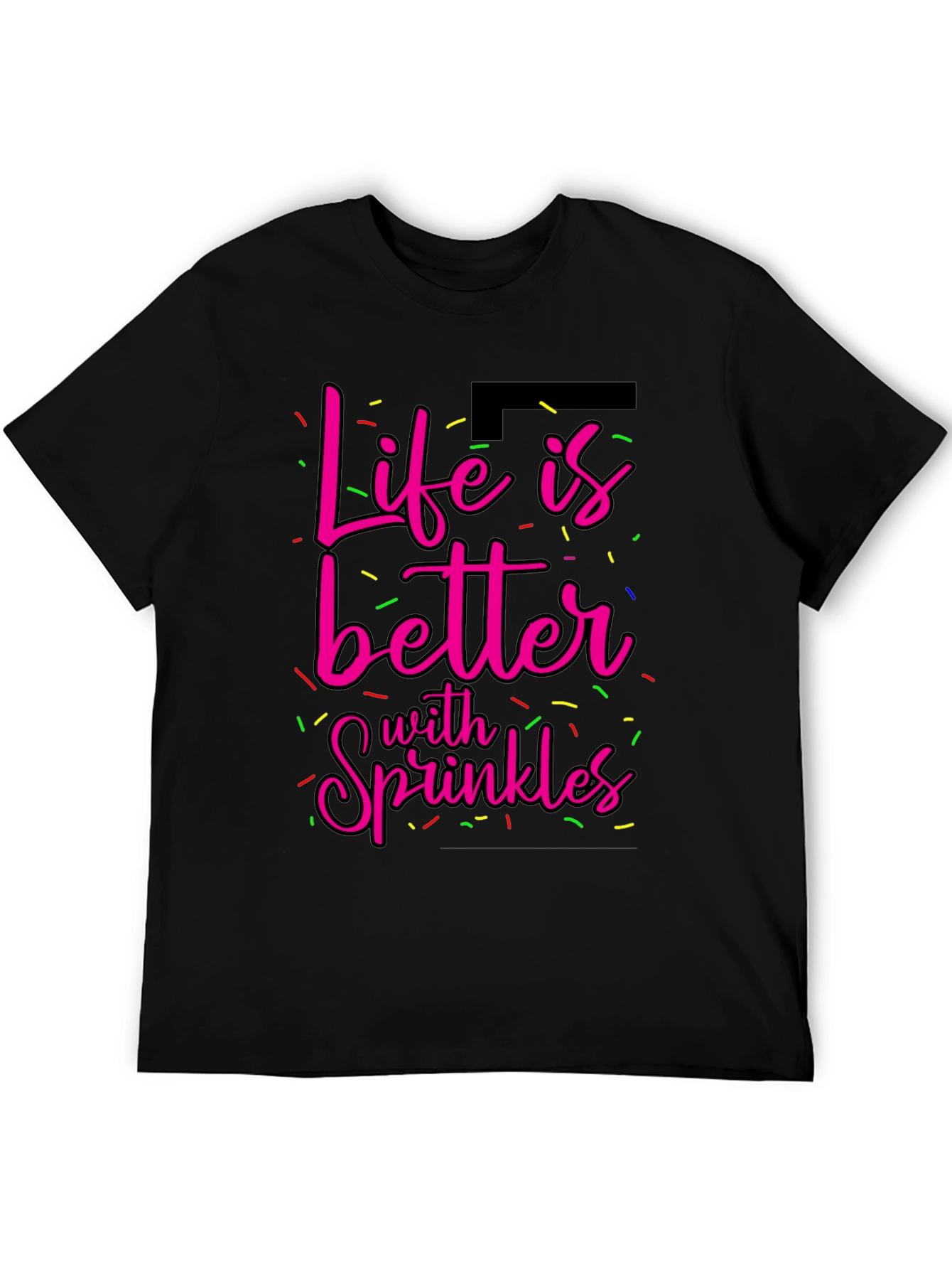 Life is Better with Sprinkles Graphic Tee