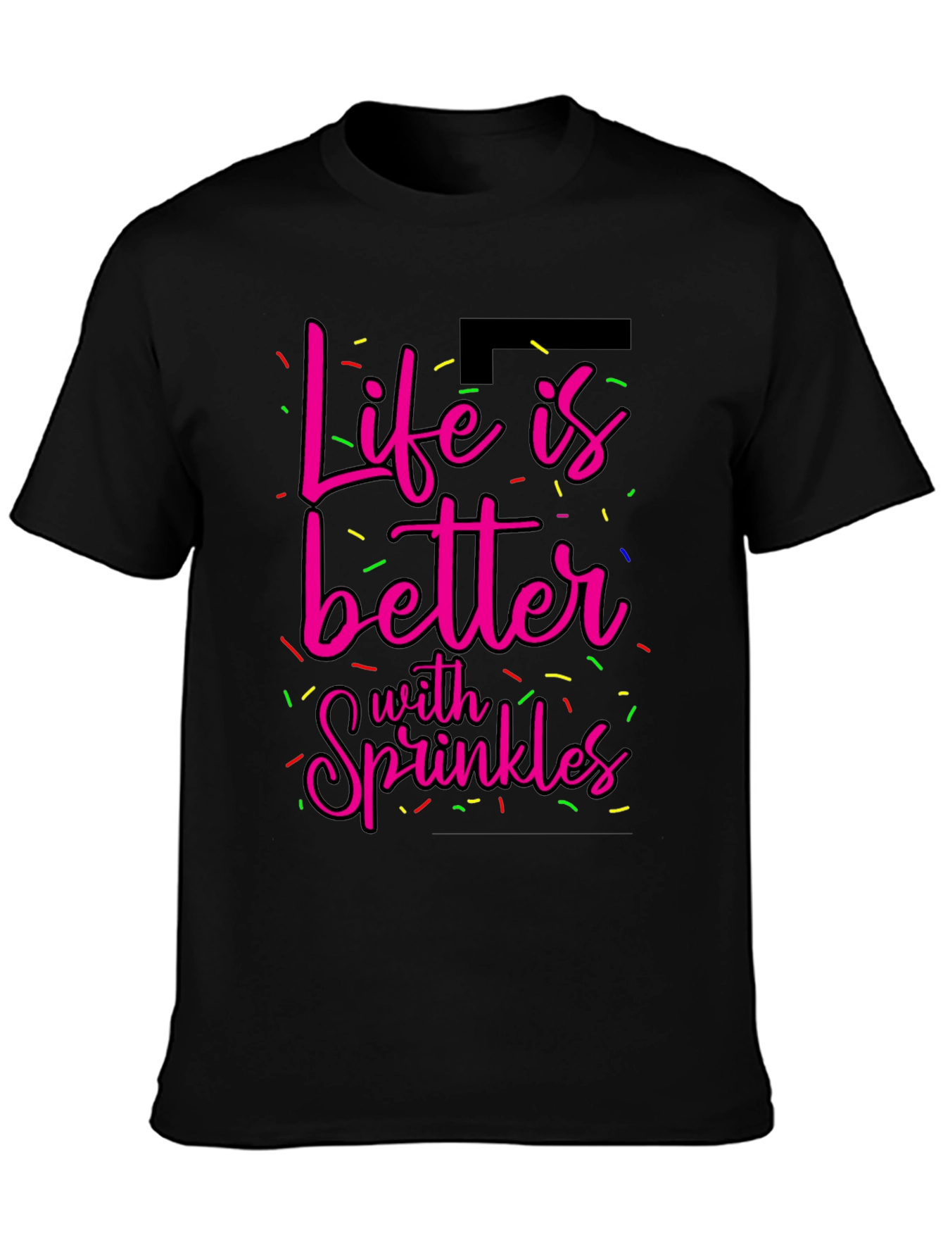 Life is Better with Sprinkles Graphic Tee