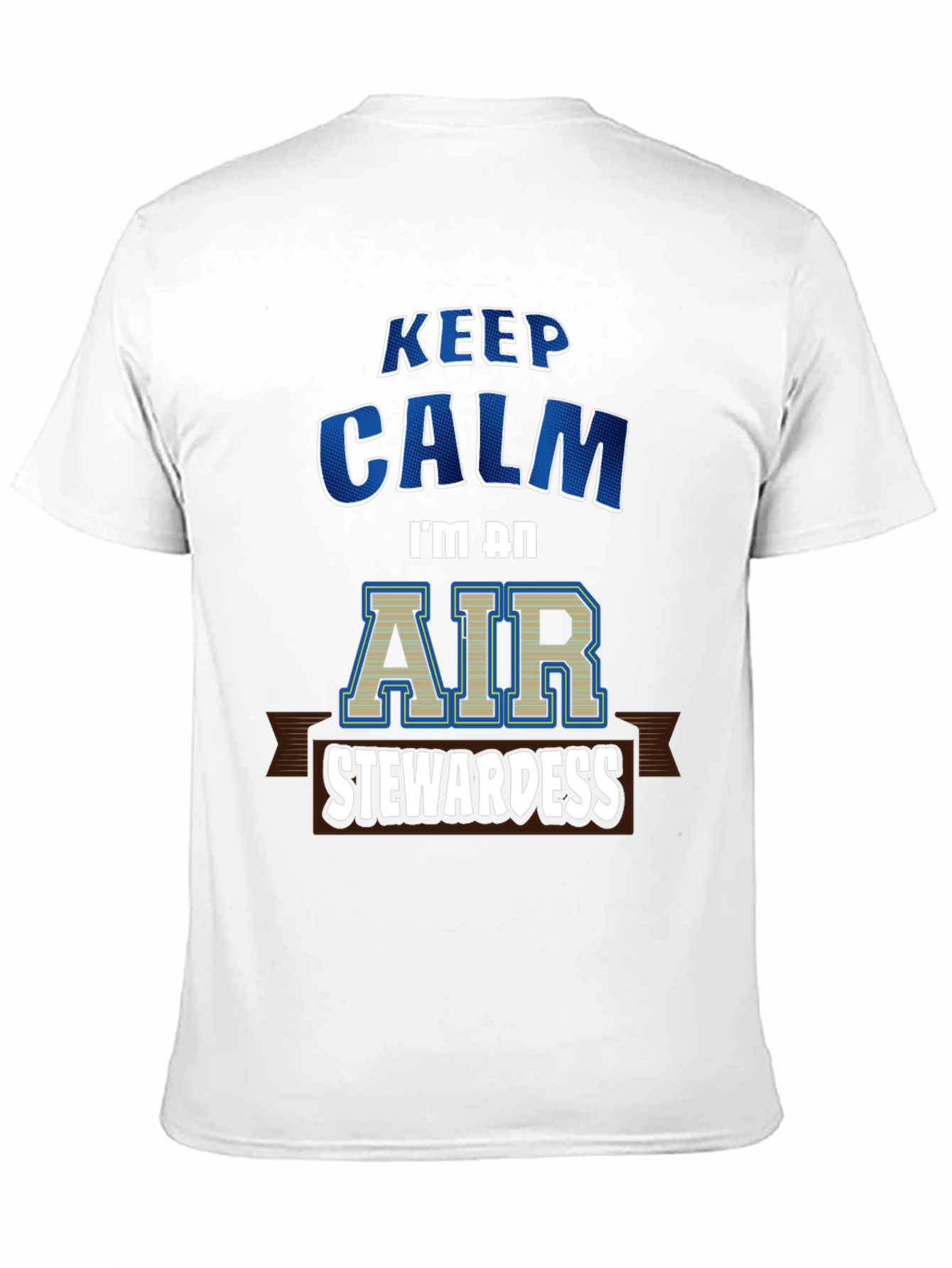 Keep Calm Air Stewardess T-Shirt