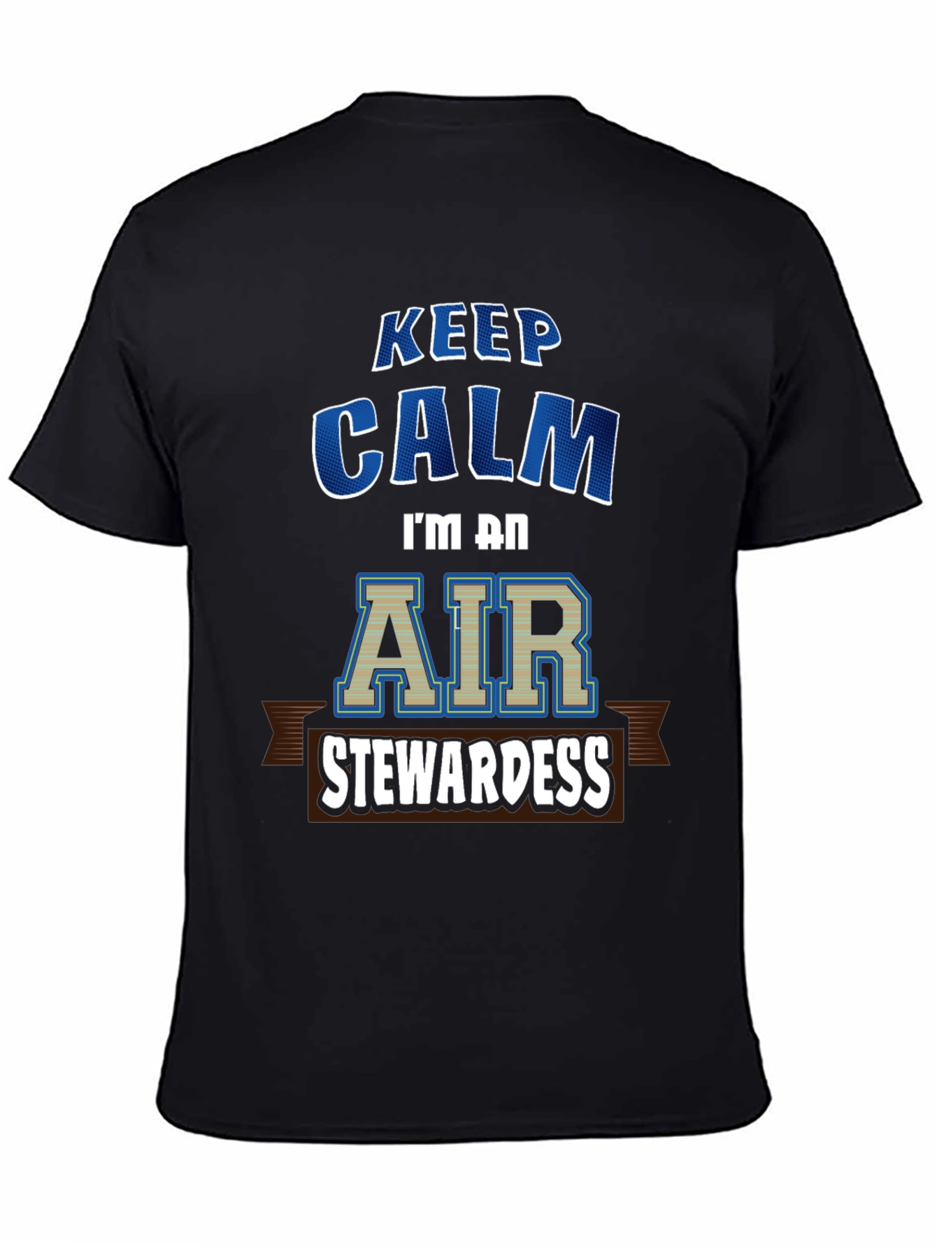 Keep Calm Air Stewardess T-Shirt