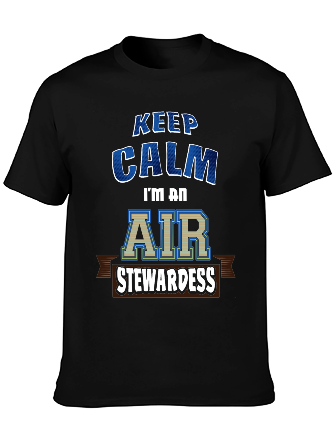 Keep Calm Air Stewardess T-Shirt